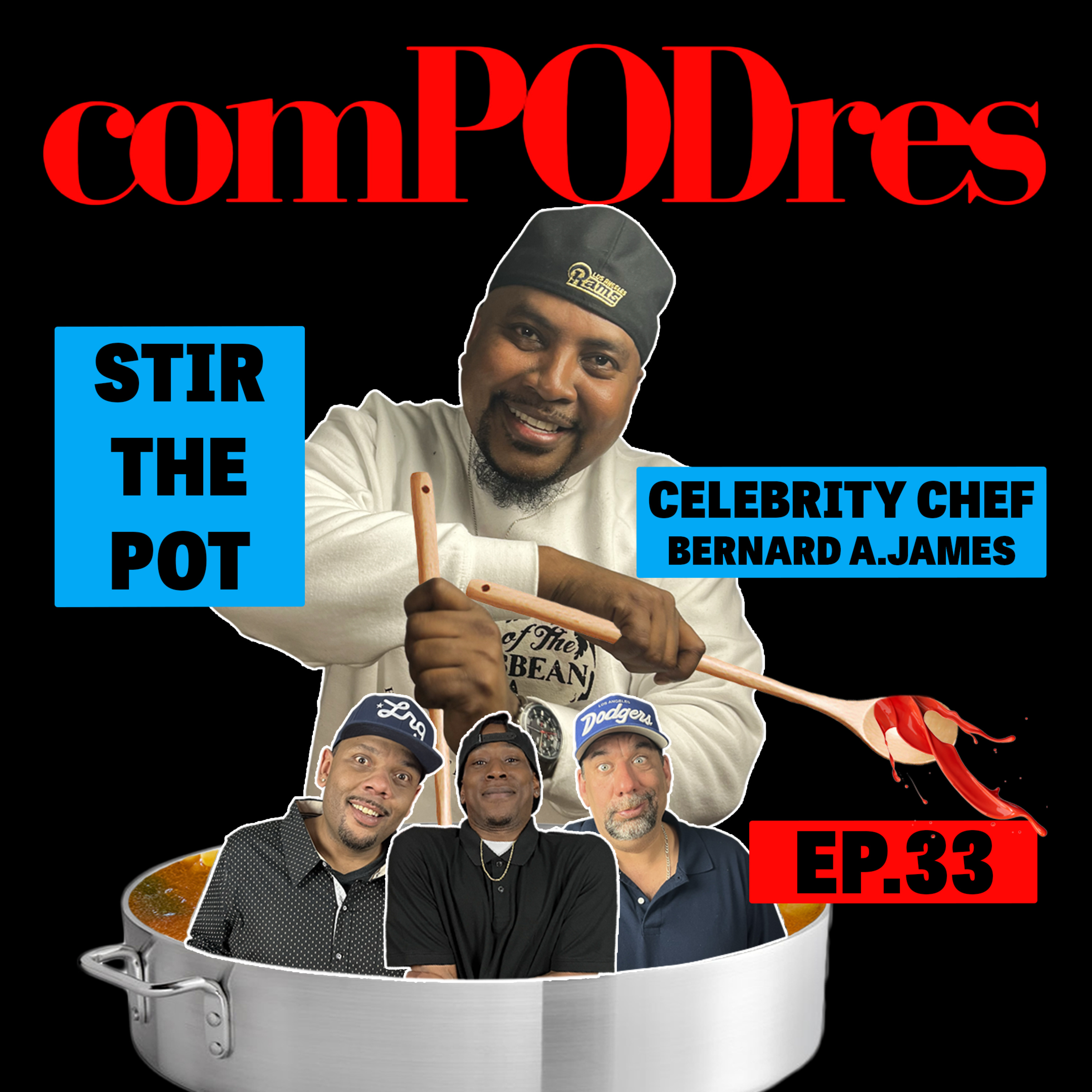 Chef Bernard James Revels His Caribbean Food Secrets And A “Jerk Chicken Dream”! Ep 33 episode artwork