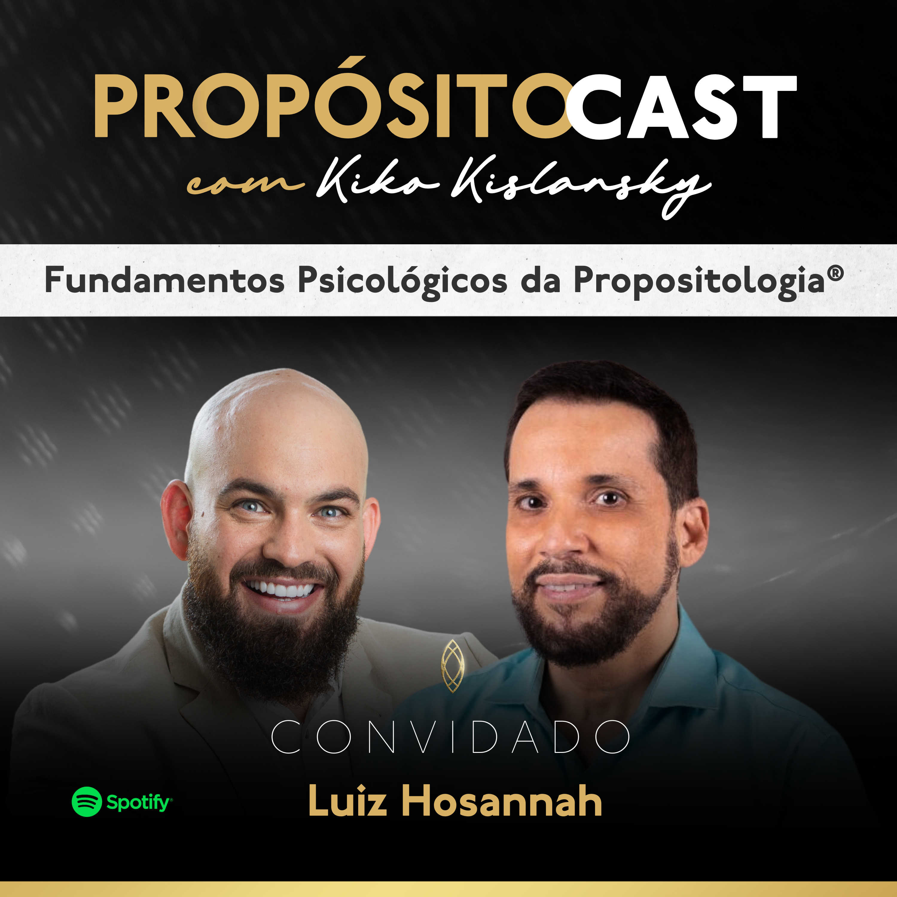 PROPÓSITO Cast com Kiko Kislansky
