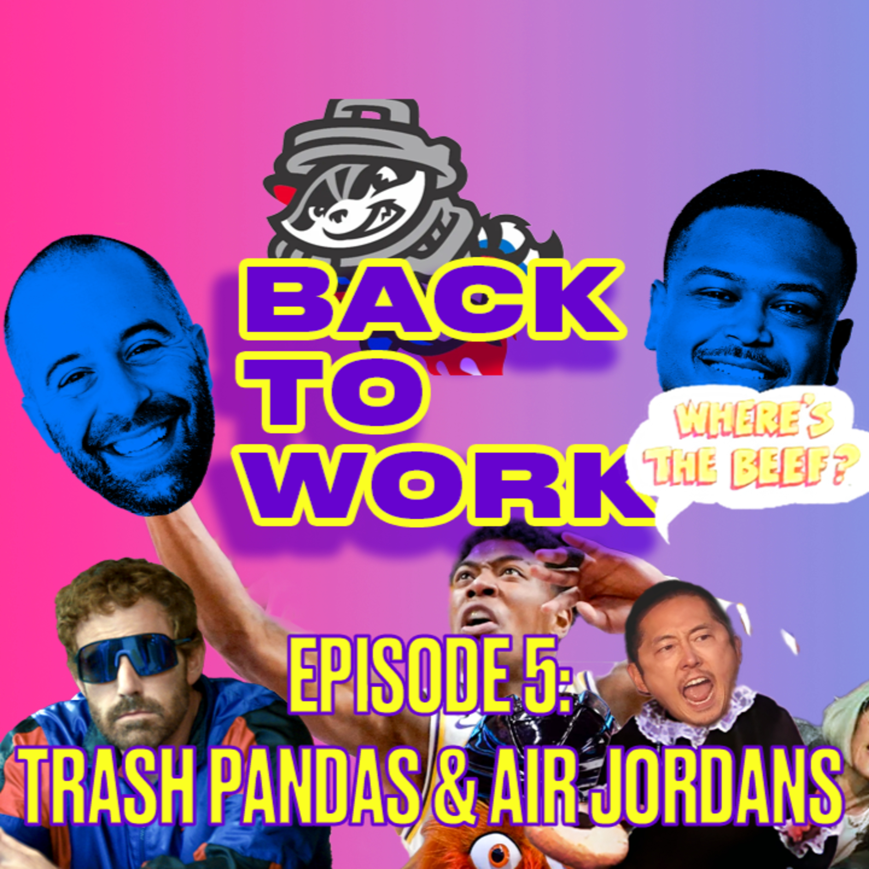 Back To Work | Trash Pandas & Air Jordans! episode artwork