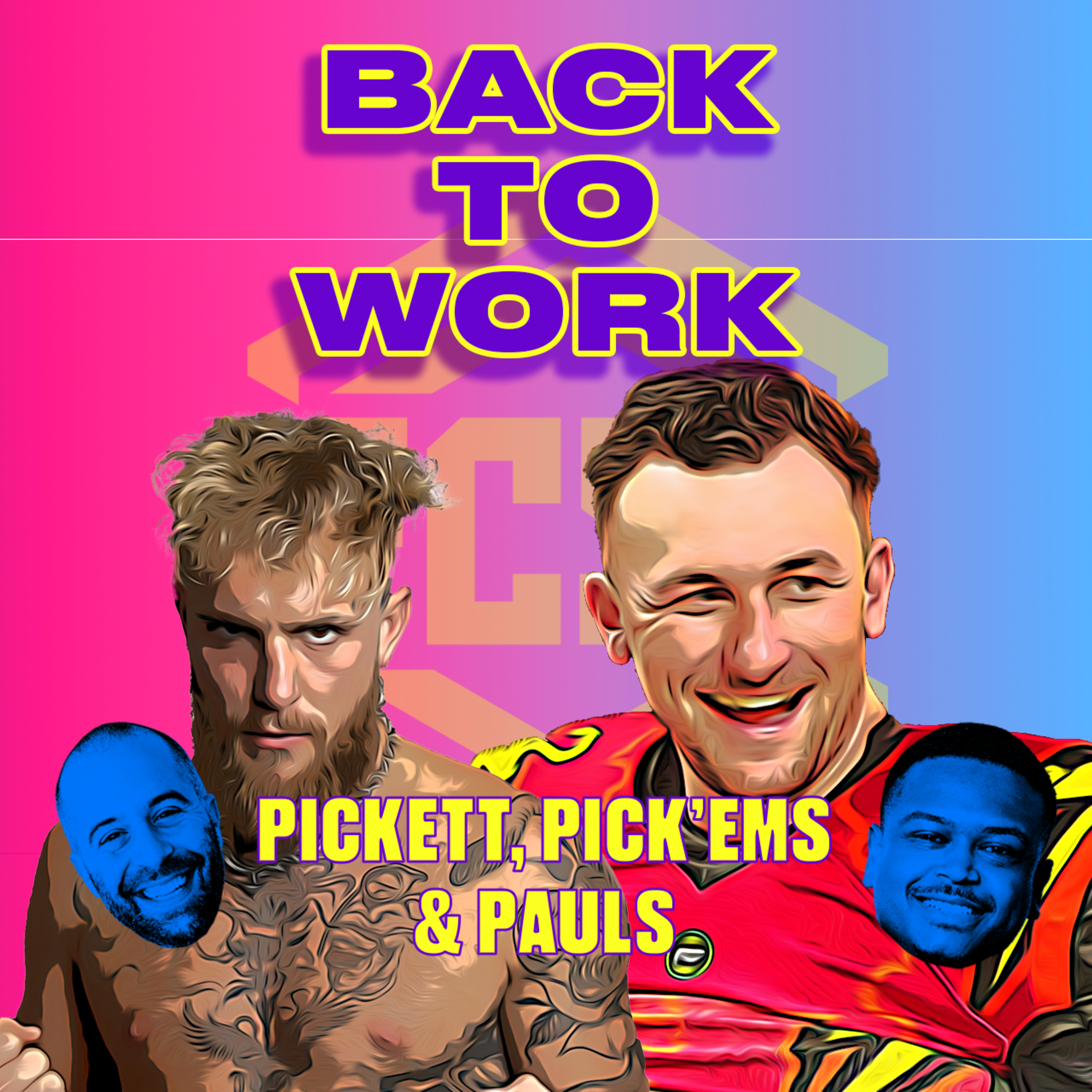 Back to Work | Pickett, Pick'Ems and Pauls episode artwork