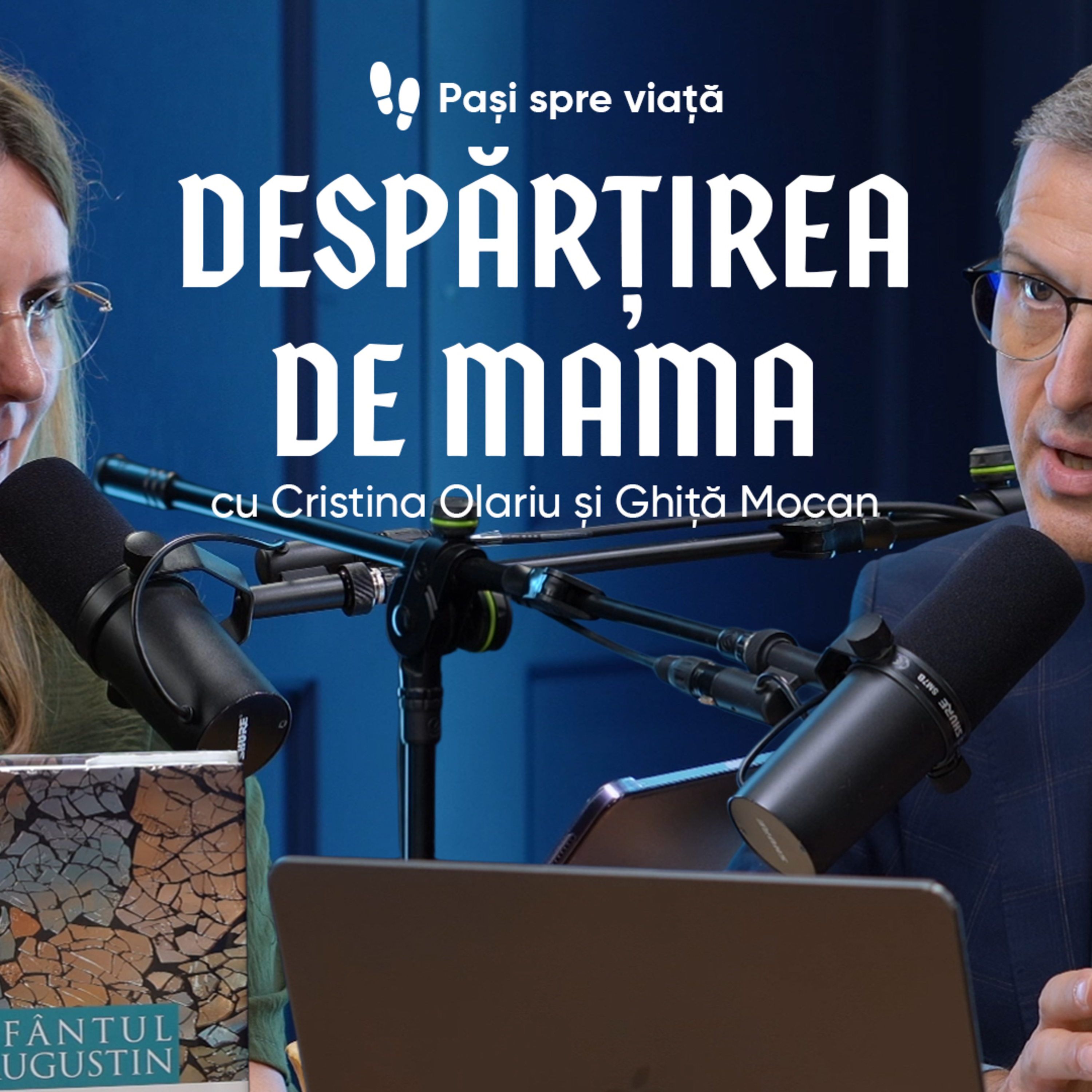 Ep 406 | Despartirea de mama I - Confesiuni - Augustin