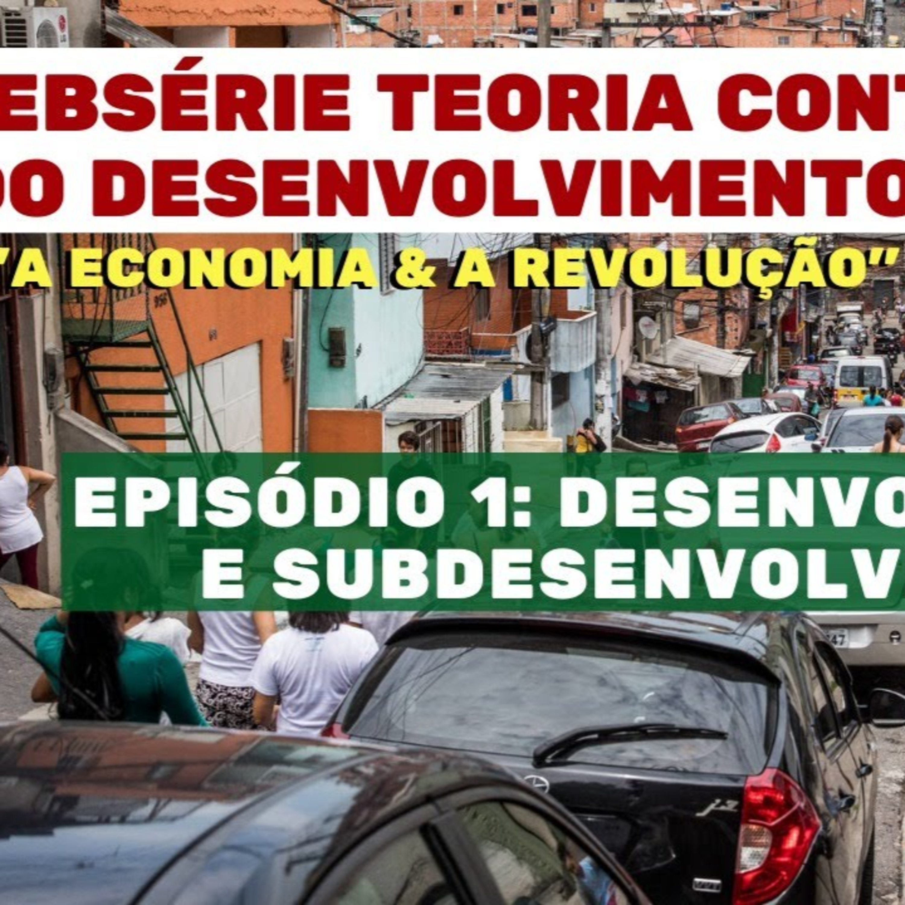 ECONOMIA É FÁCIL | O que é "desenvolvimento" e "subdesenvolvimento" econômico episode artwork