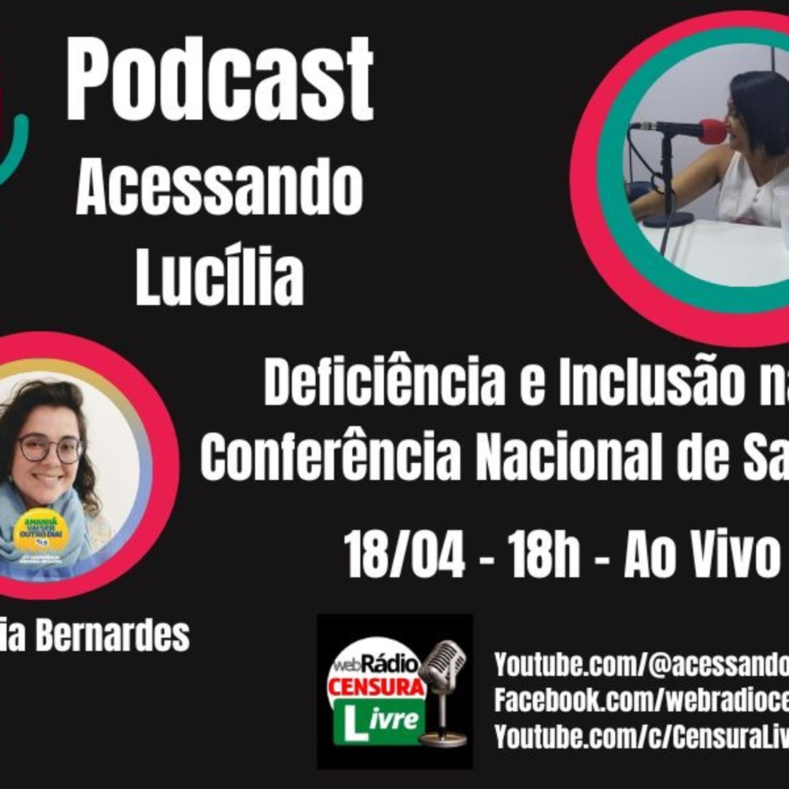 ACESSANDO LUCÍLIA - Deficiência e Inclusão na Conferência Nacional de Saúde (18/04) episode artwork