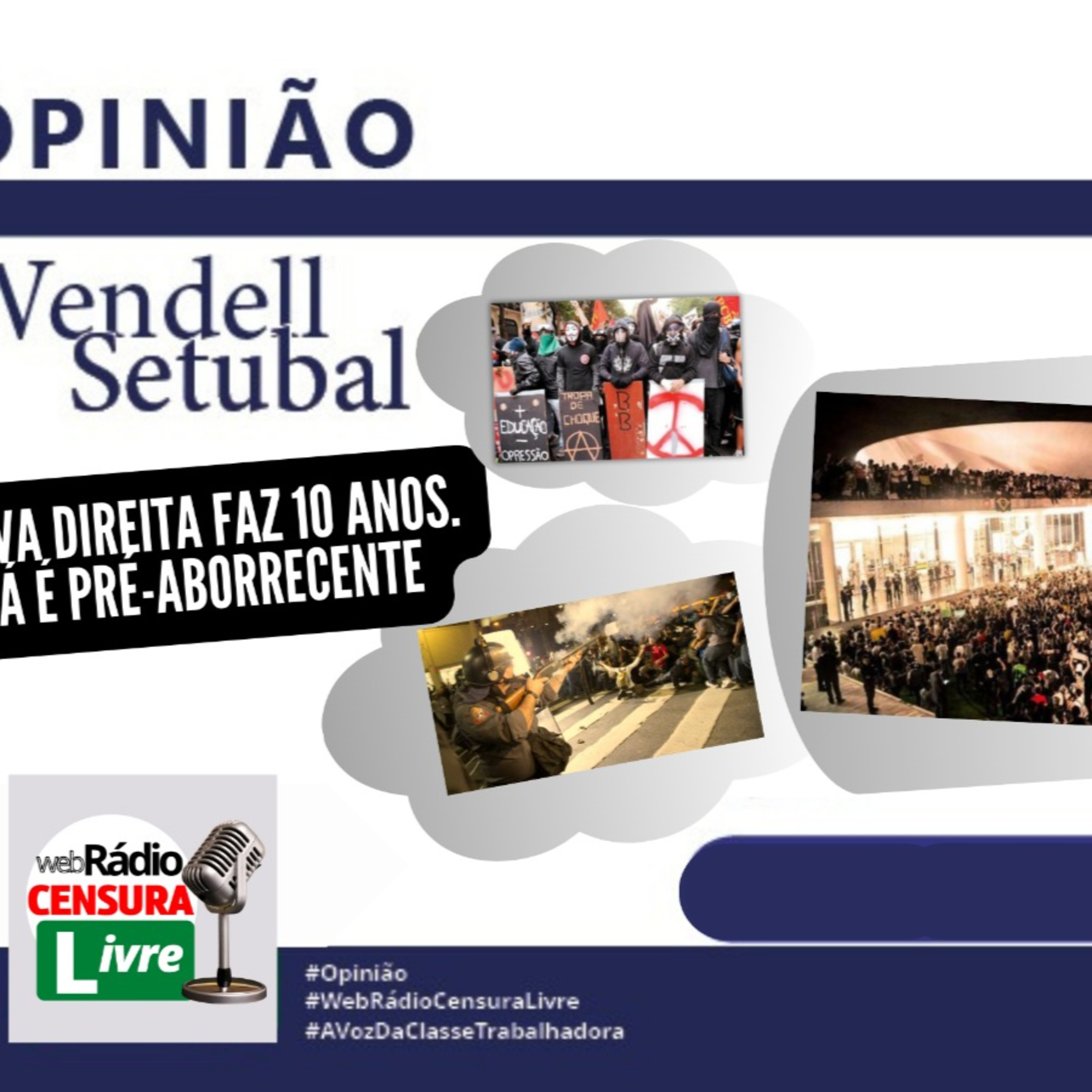 OPINIÃO - Nova direita faz 10 anos. Já é pré-aborrecente (03/05) episode artwork