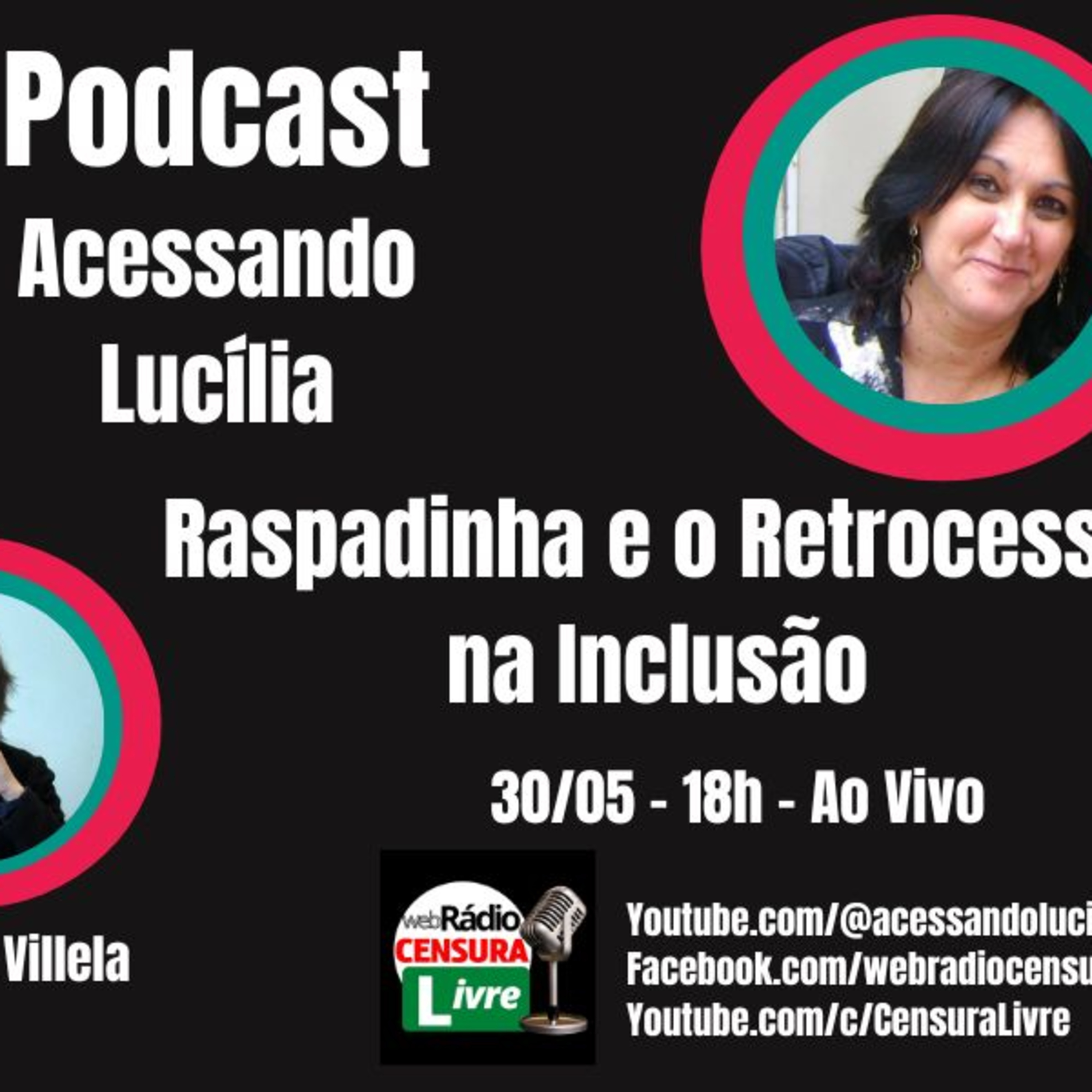  ACESSANDO LUCÍLIA - Raspadinha e o Retrocesso na Inclusão (30/05) episode artwork