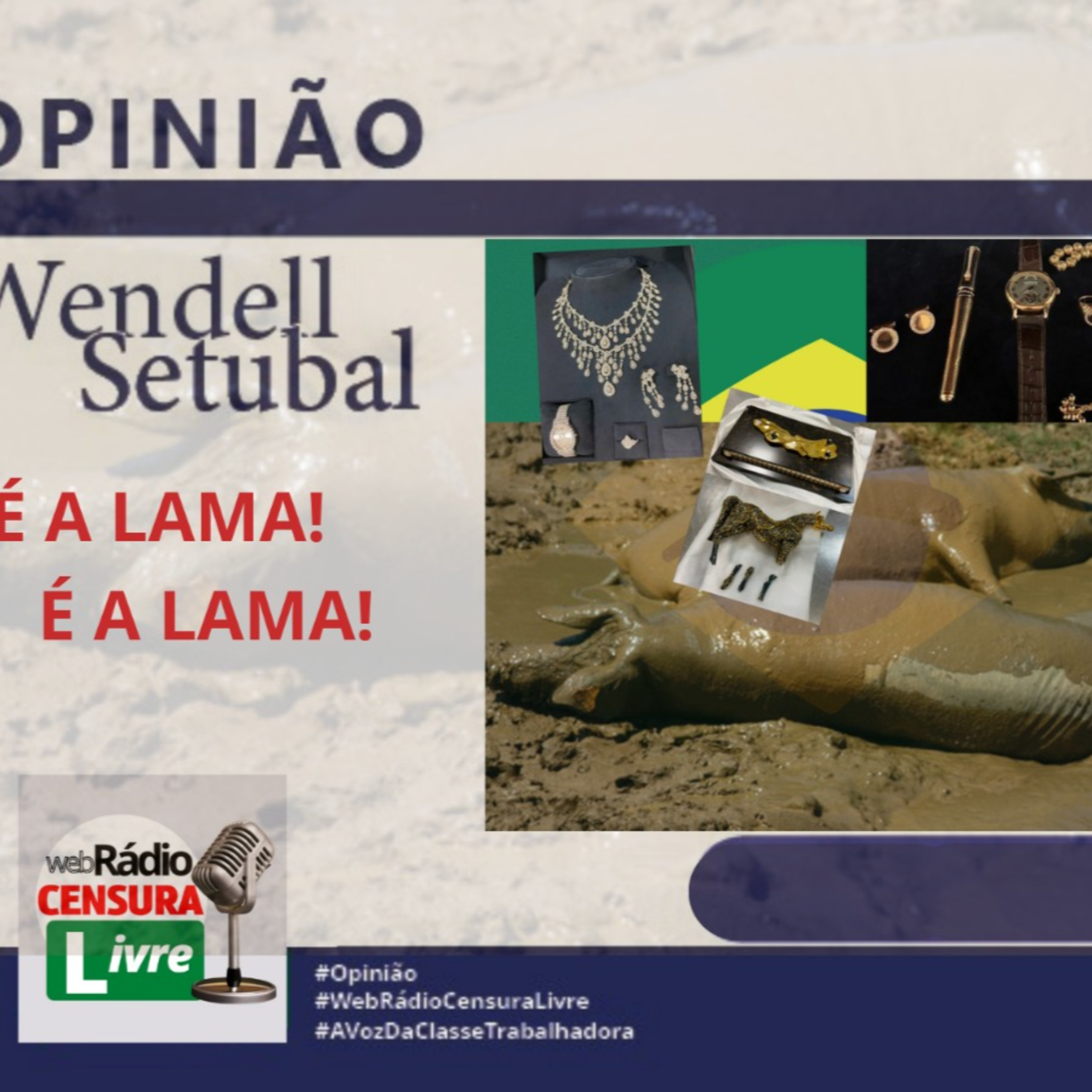 OPINIÃO - É a lama, é a lama! (23/08) episode artwork