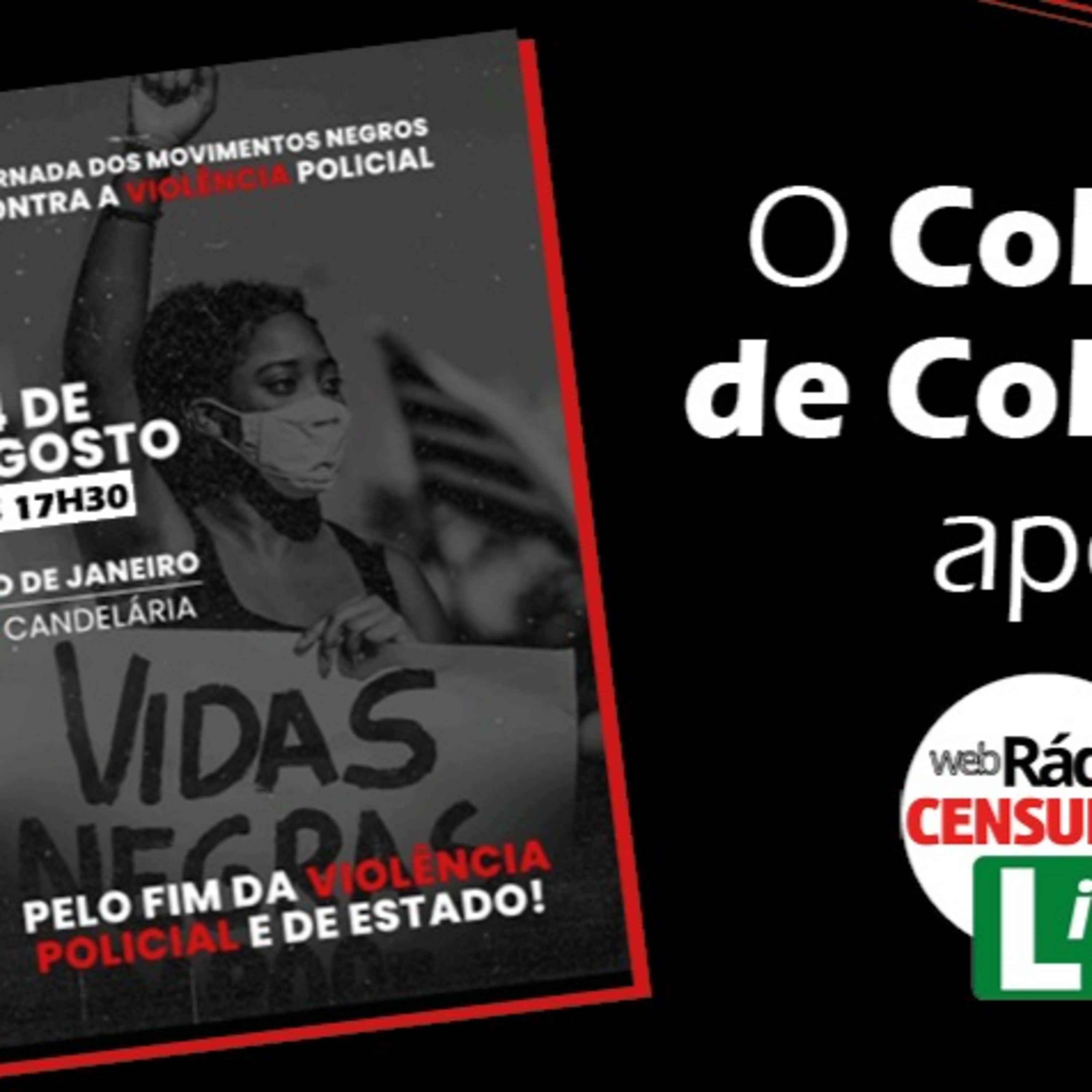 COBERTURA AO VIVO - Jornada dos Movimentos Negros Conta a Violência Policial (24/08) episode artwork