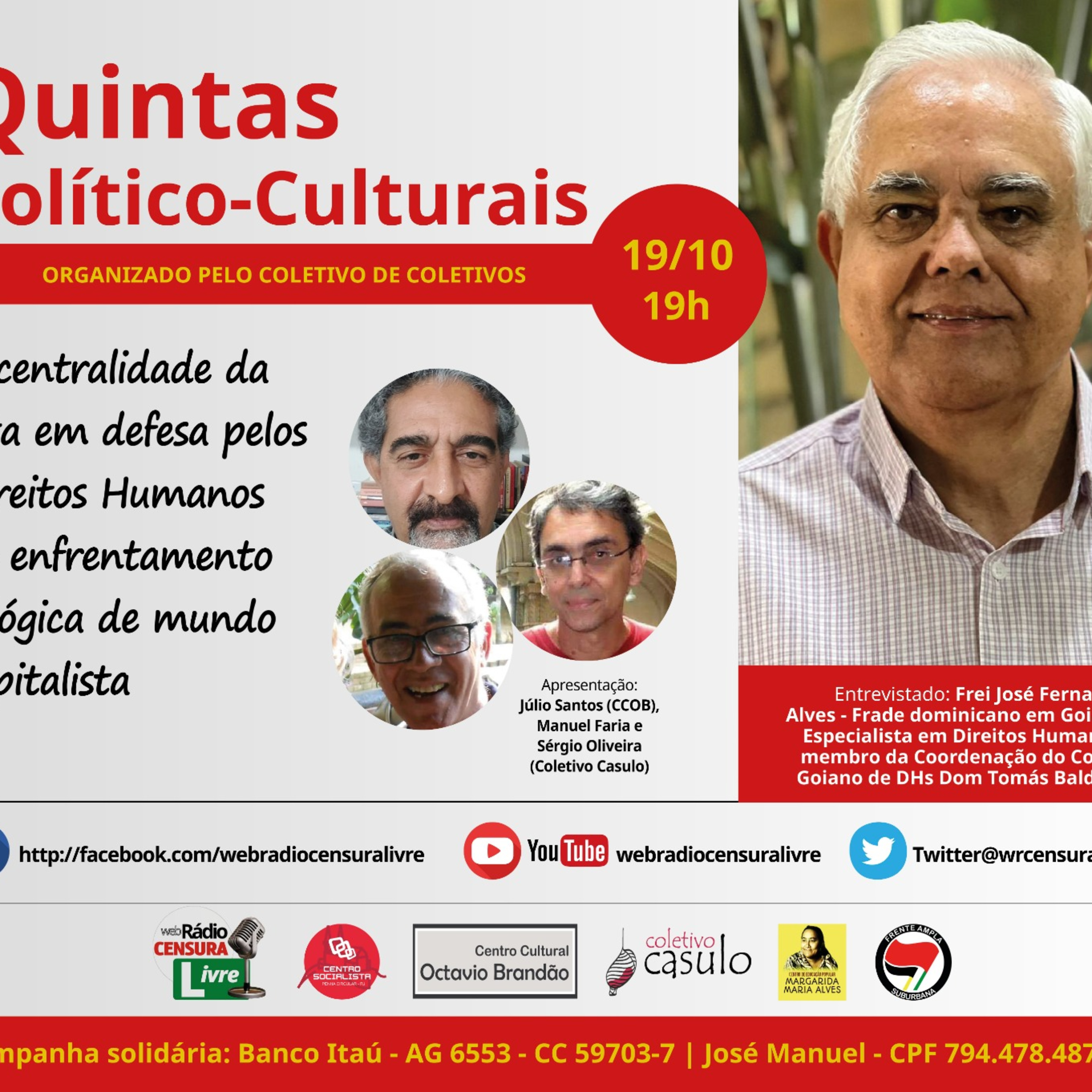  QUINTAS POLÍTICO-CULTURAIS - A centralidade da luta em defesa pelos Direitos Humanos no enfrentamento à lógica de mundo capitalista (19/10) episode artwork