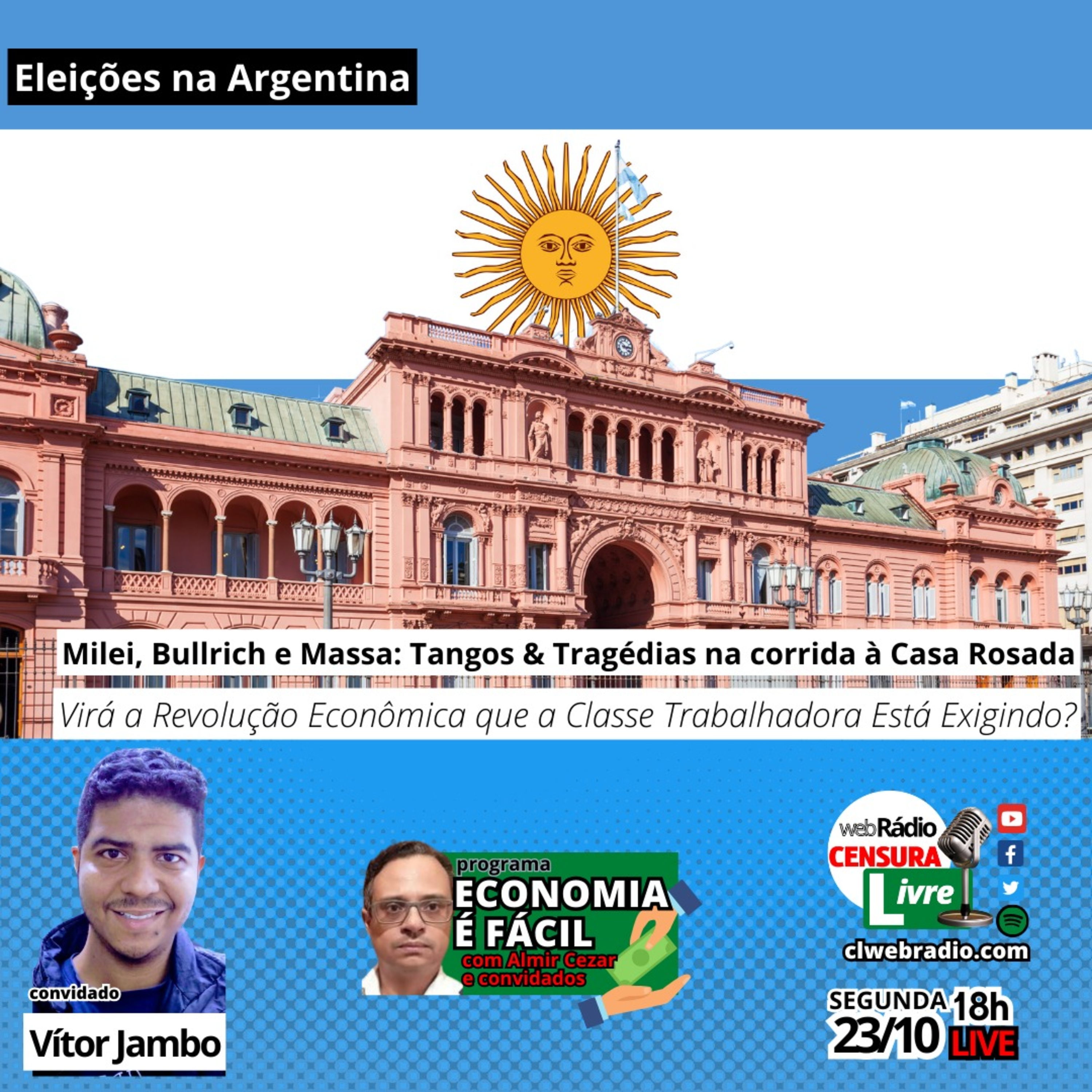 ECONOMIA É FÁCIL | "Eleições na Argentina. Milei, Bullrich e Massa? Tangos & Tragédias na corrida à Casa Rosada - Virá a Revolução Econômica que a Classe Trabalhadora Está Exigindo? episode artwork
