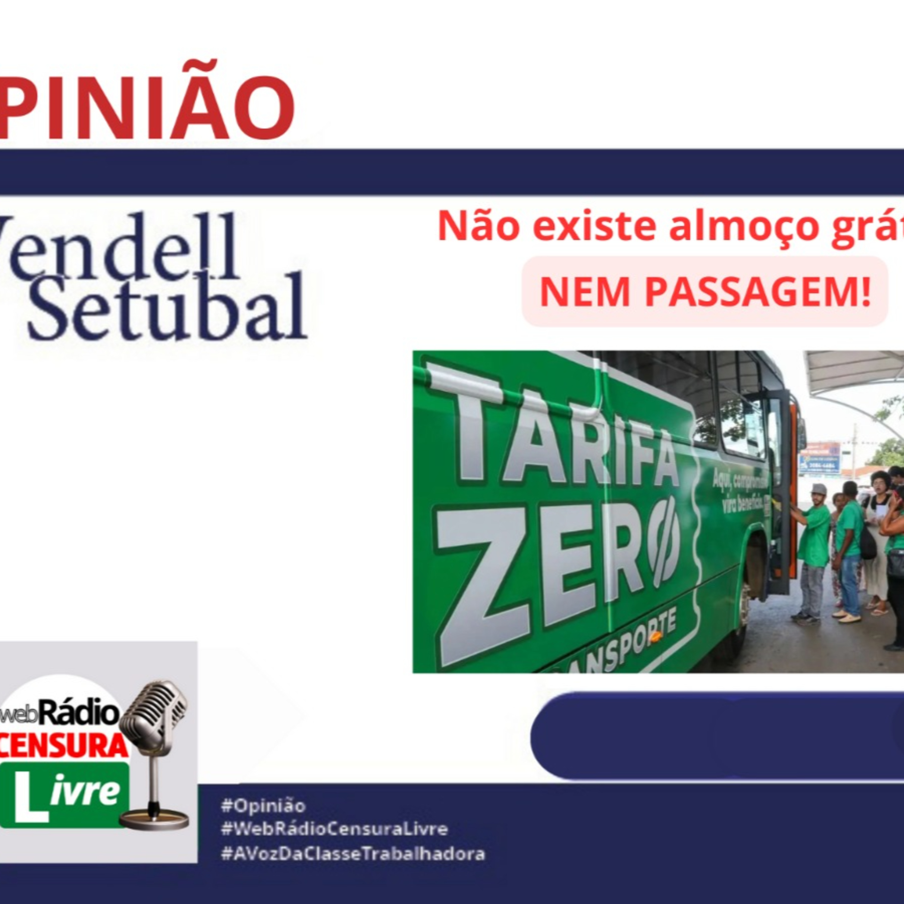 OPINIÃO - Não existe almoço grátis. NEM PASSAGEM! (17/01/2024) episode artwork