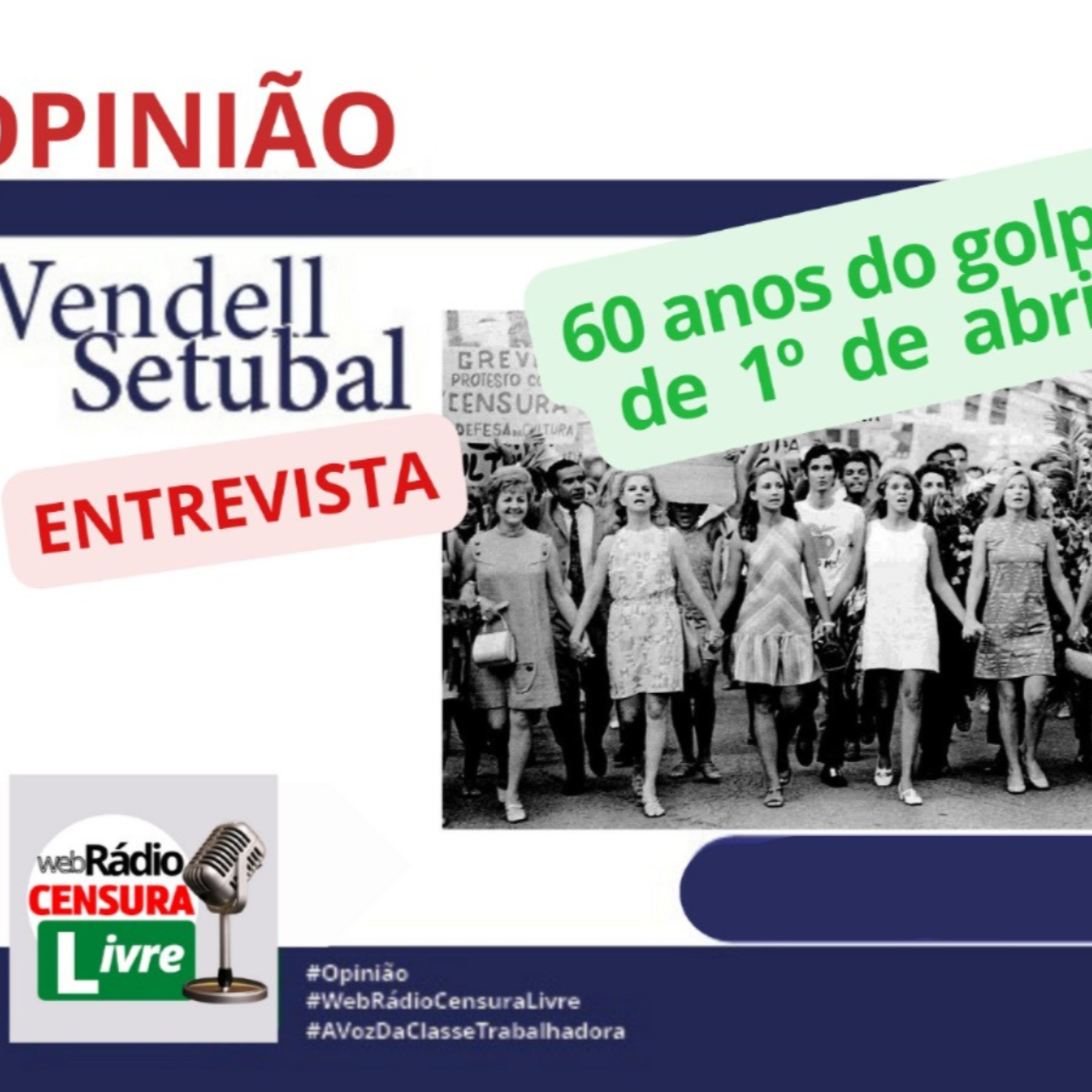 OPINIÃO - 60 anos do golpe de 1º de abril (20/03/2024) episode artwork