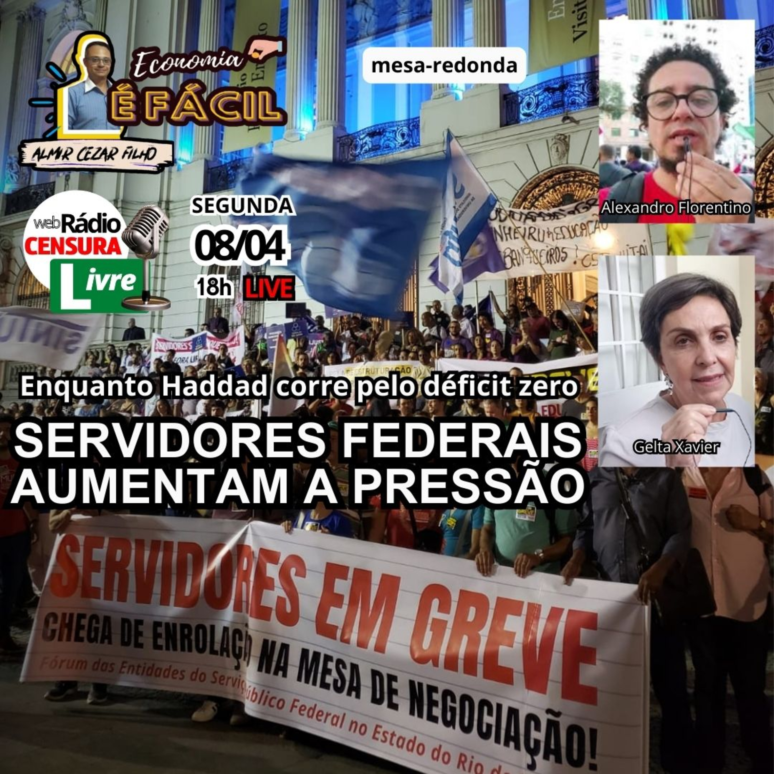 ECONOMIA É FÁCIL | Servidores federais aumentam a pressão, enquanto Haddad corre pelo déficit zero episode artwork