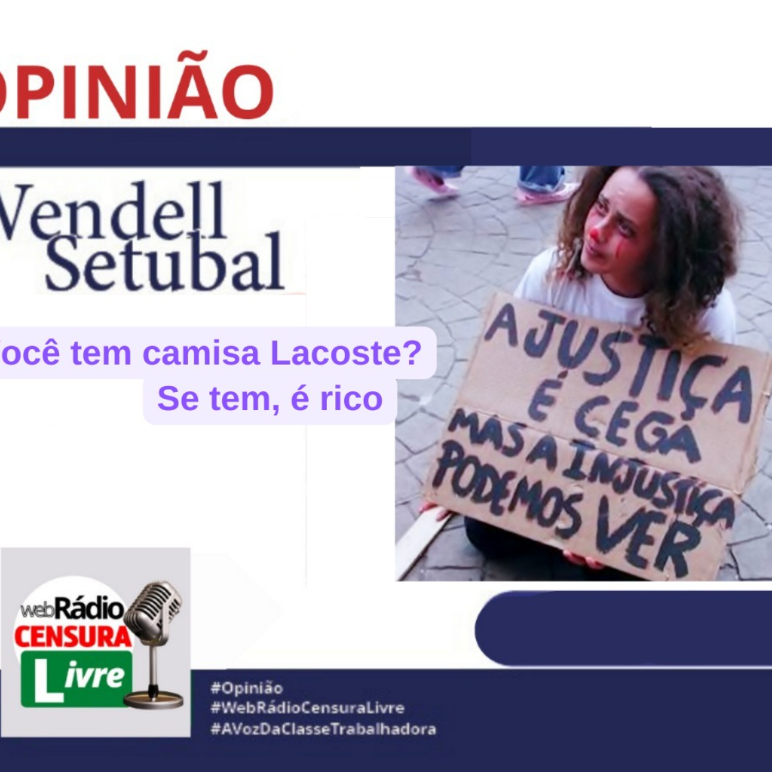 OPINIÃO - Você tem camisa Lacoste? Se tem, é rico  (17/04/2024) episode artwork