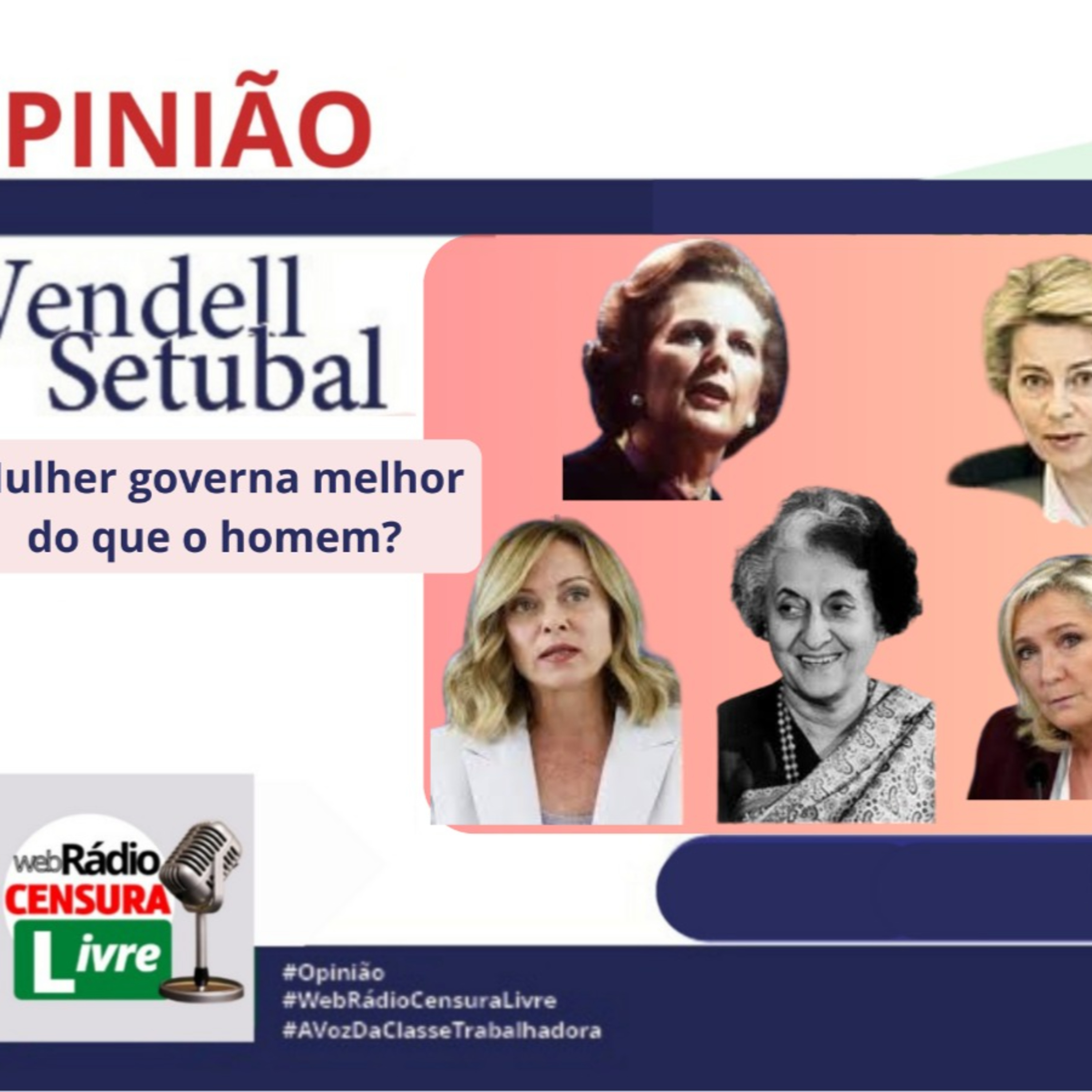 OPINIÃO Mulher governa melhor do que o homem? (26/02/2025) episode artwork