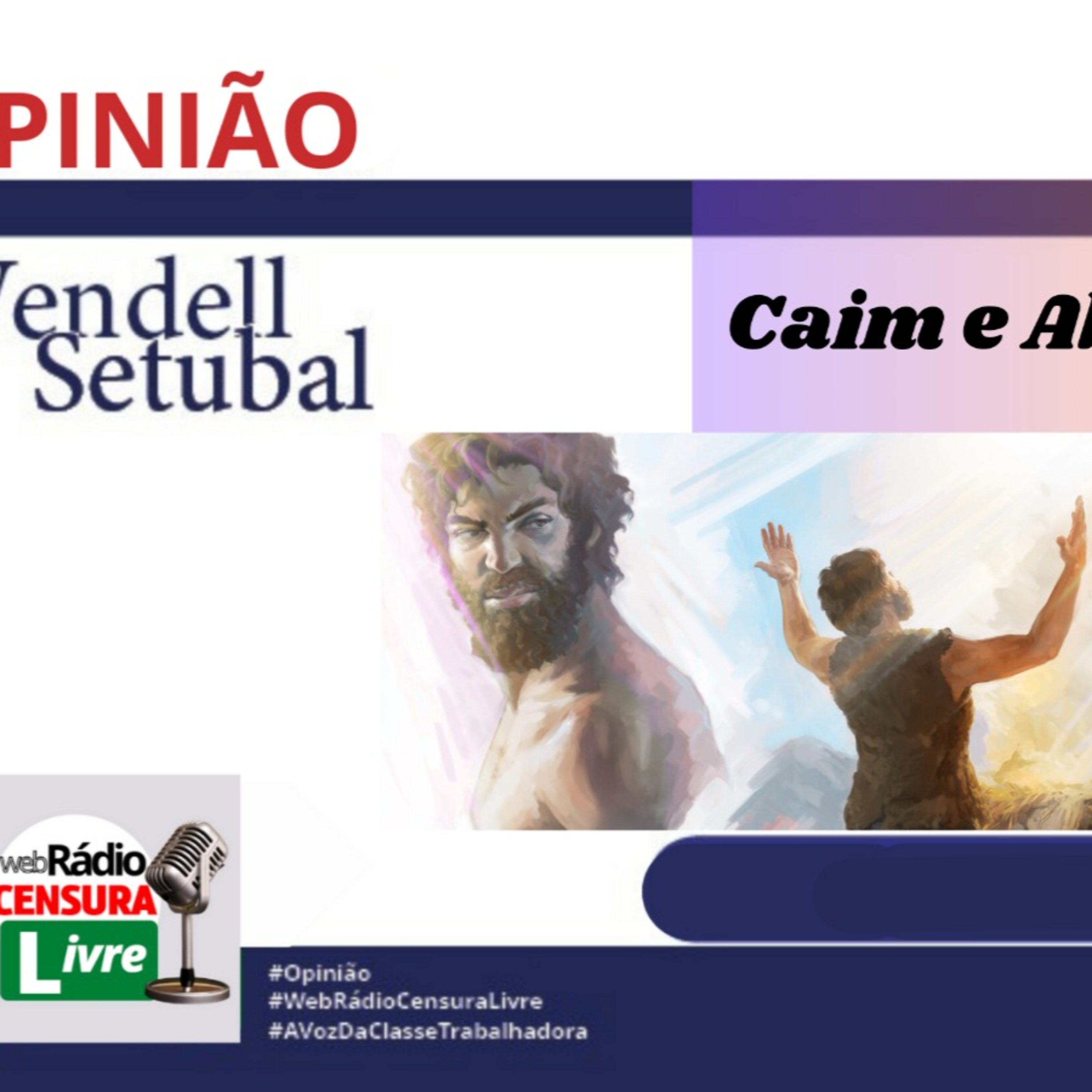 OPINIÃO - Caim e Abel (7/5/2025) episode artwork