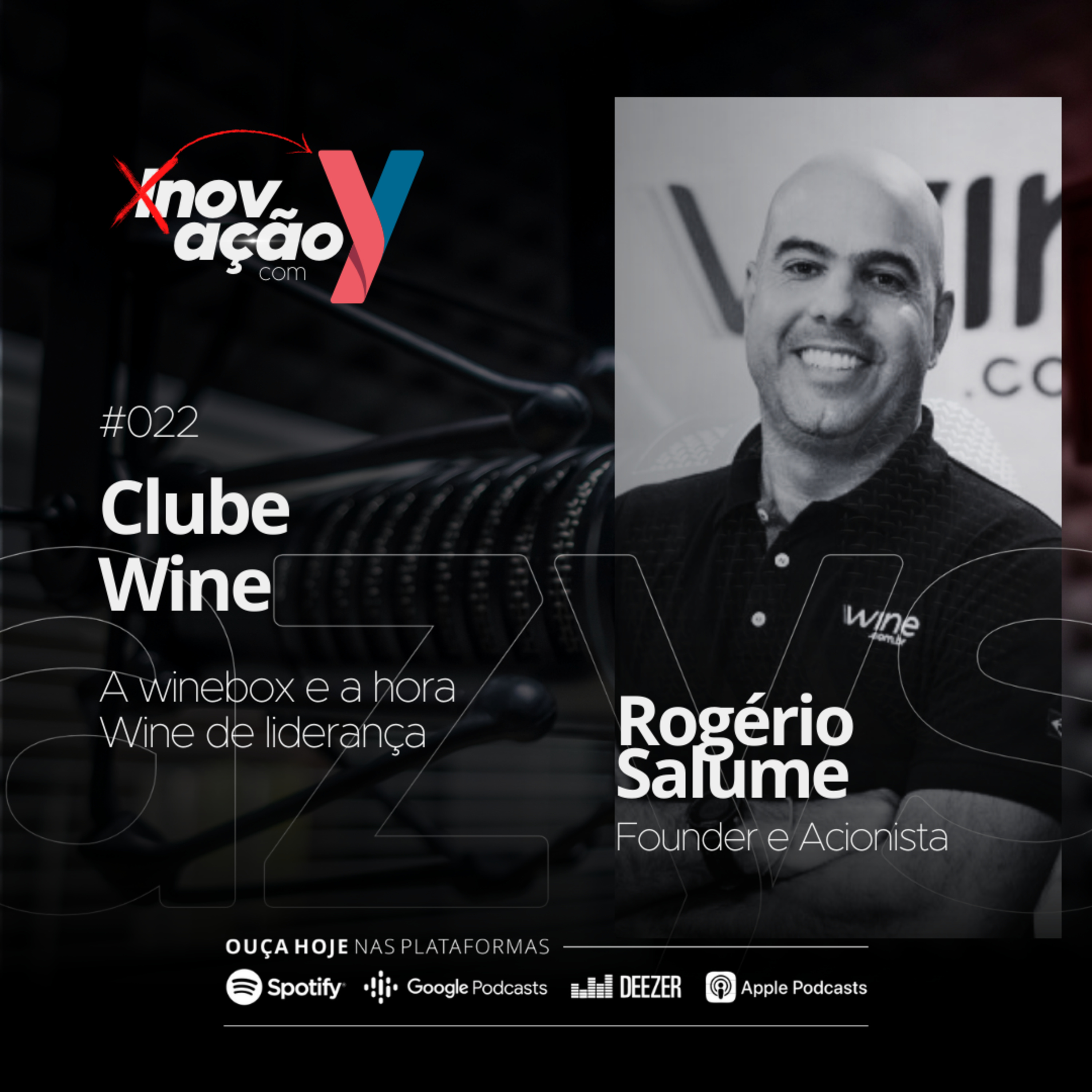 #022 Clube Wine | A winebox e a hora Wine de liderança feat. Rogério Salume