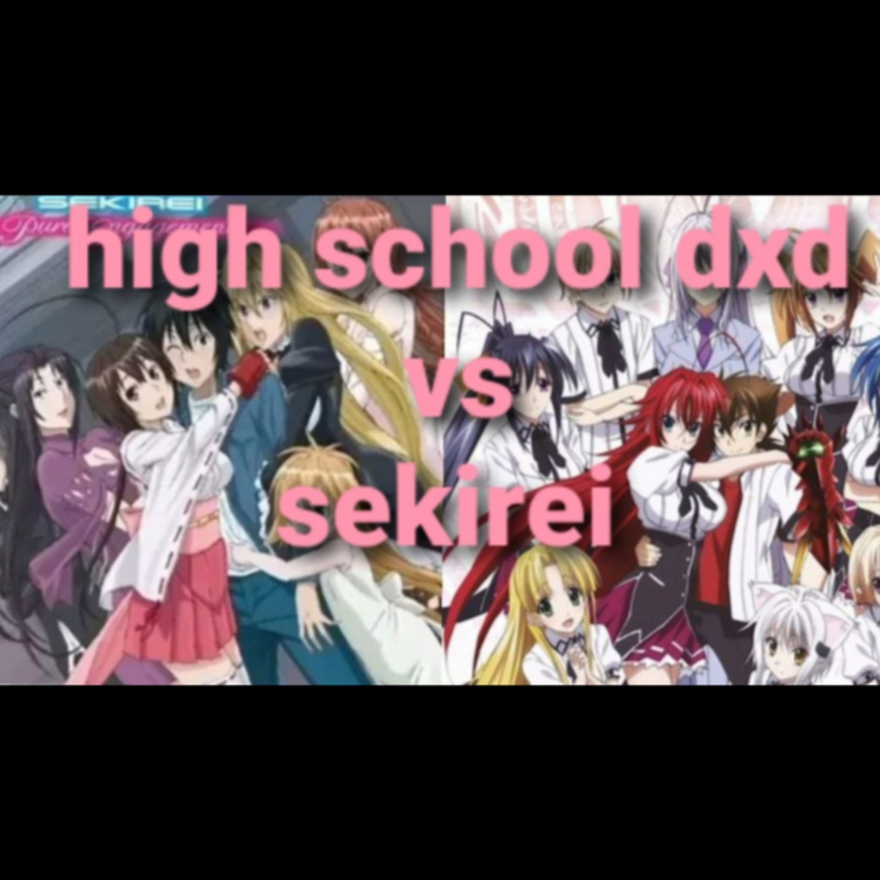 Hablemos de high school dxd vs sekirei