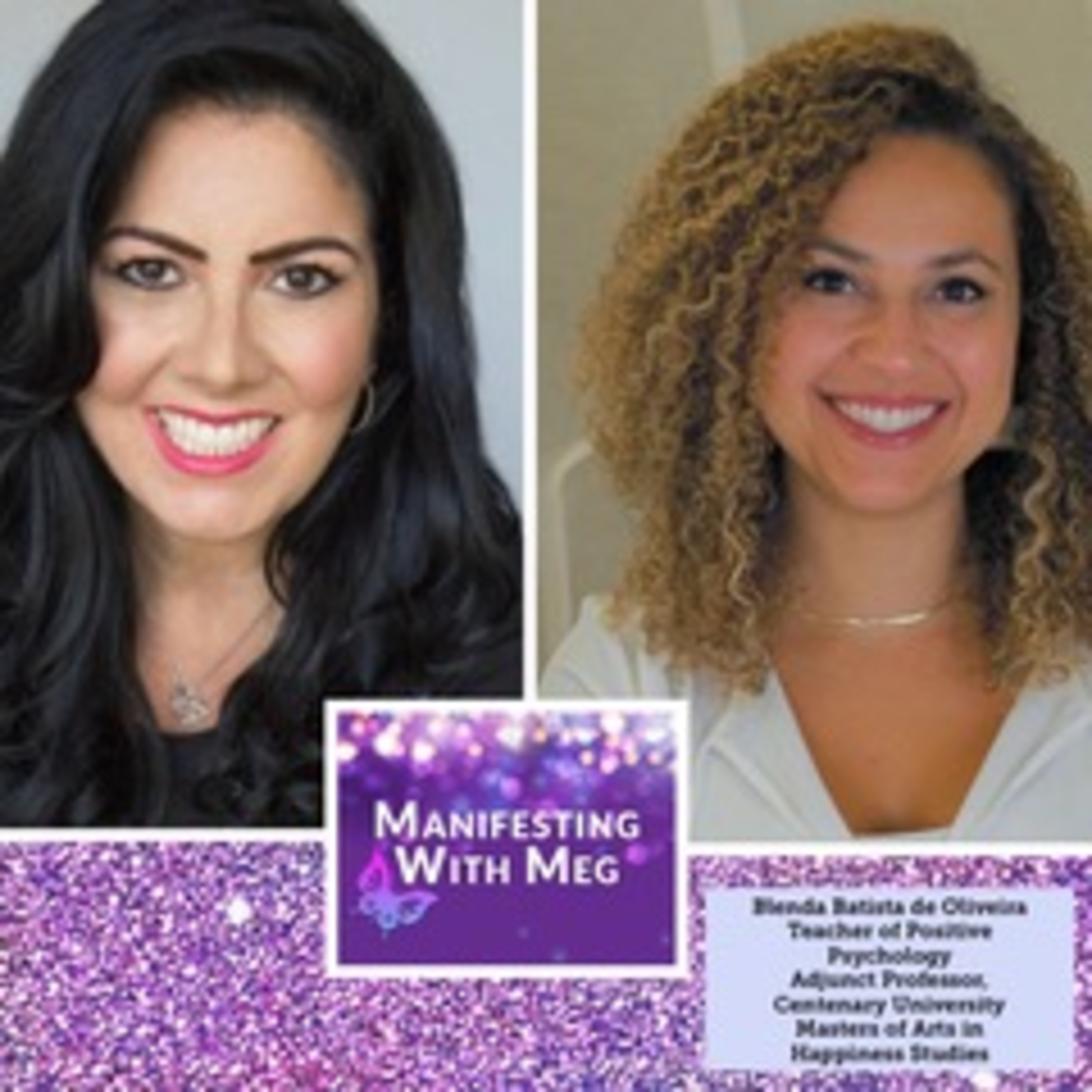 Manifesting with Meg: Conversations with Extraordinary People