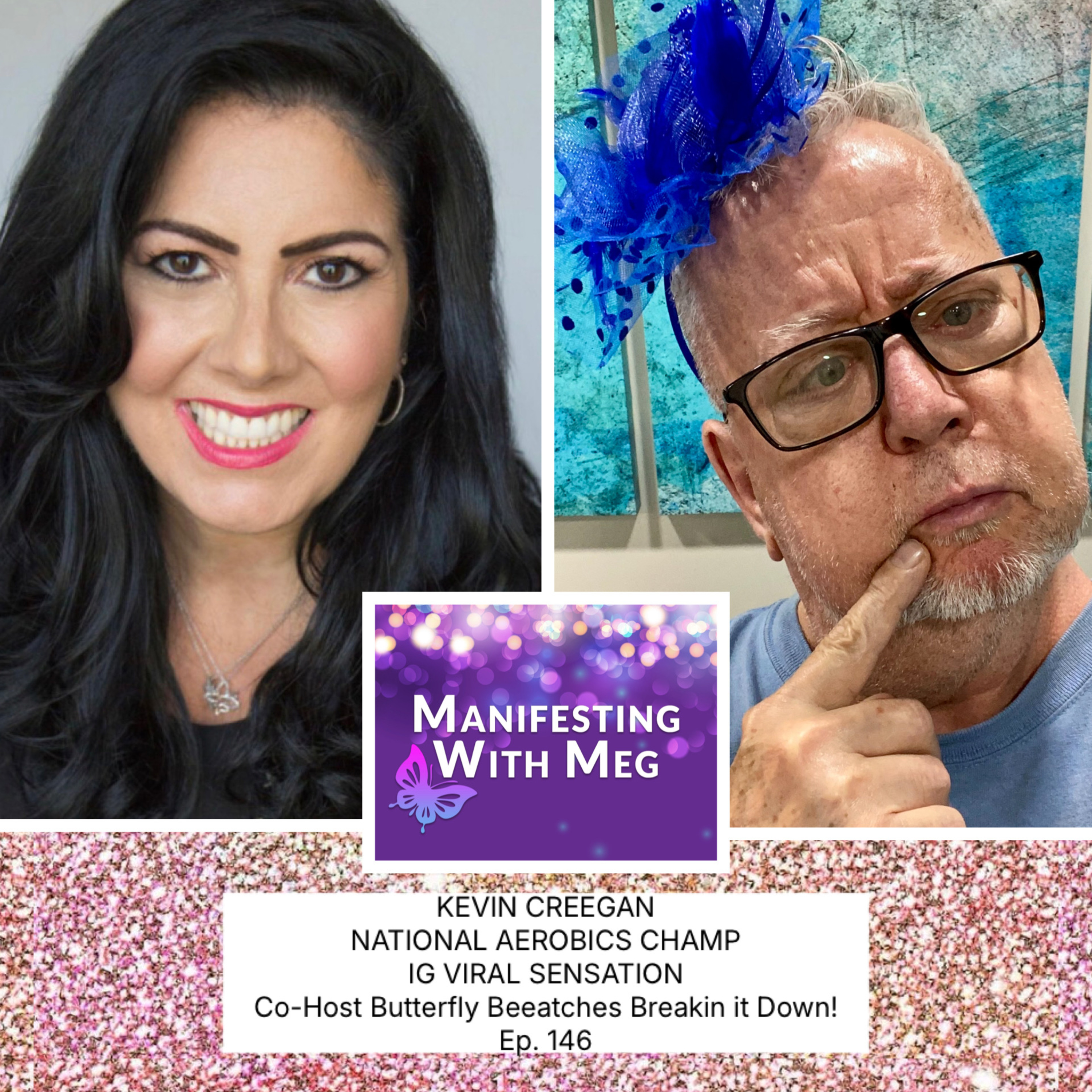 Manifesting with Meg: Conversations with Extraordinary People