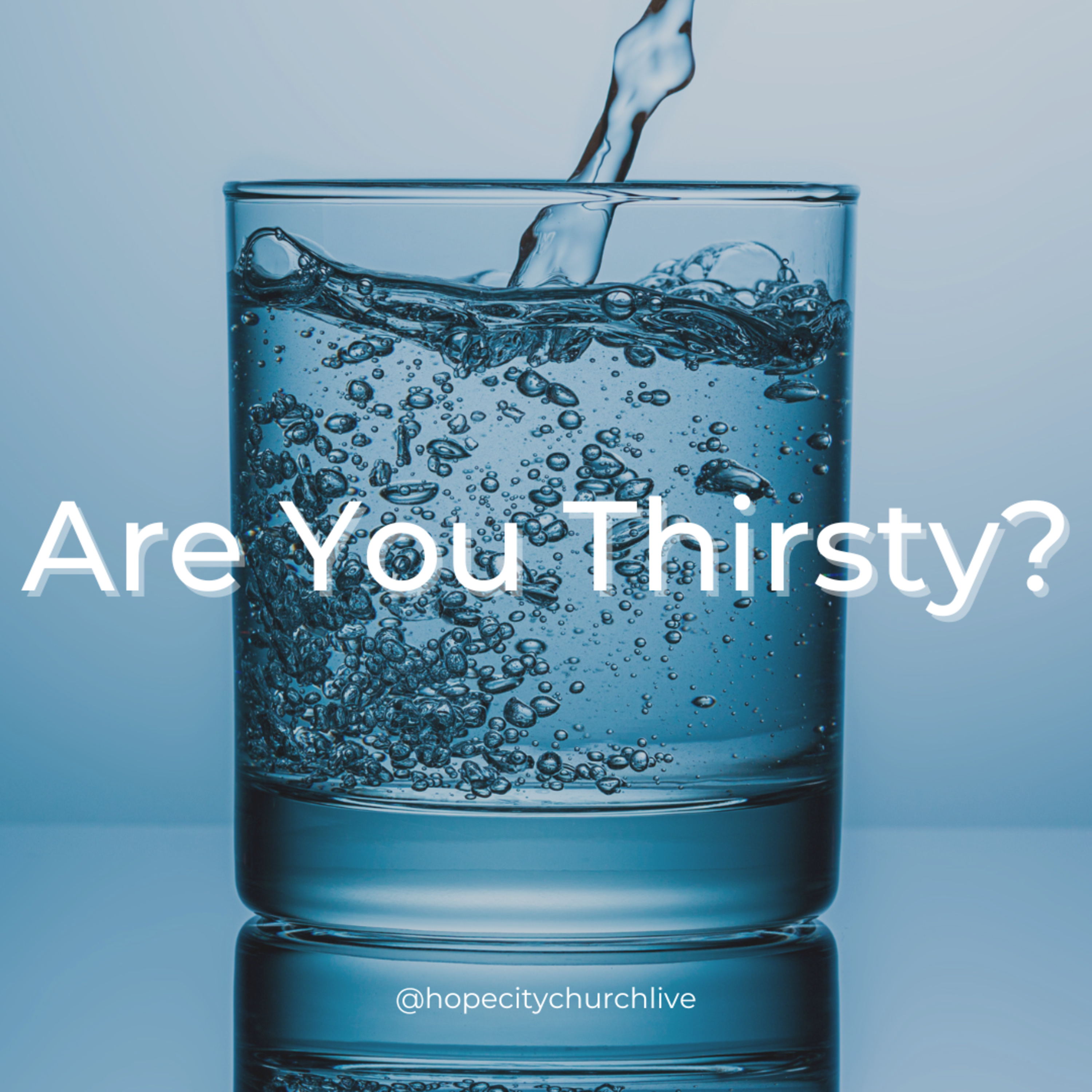 Are You Thirsty?