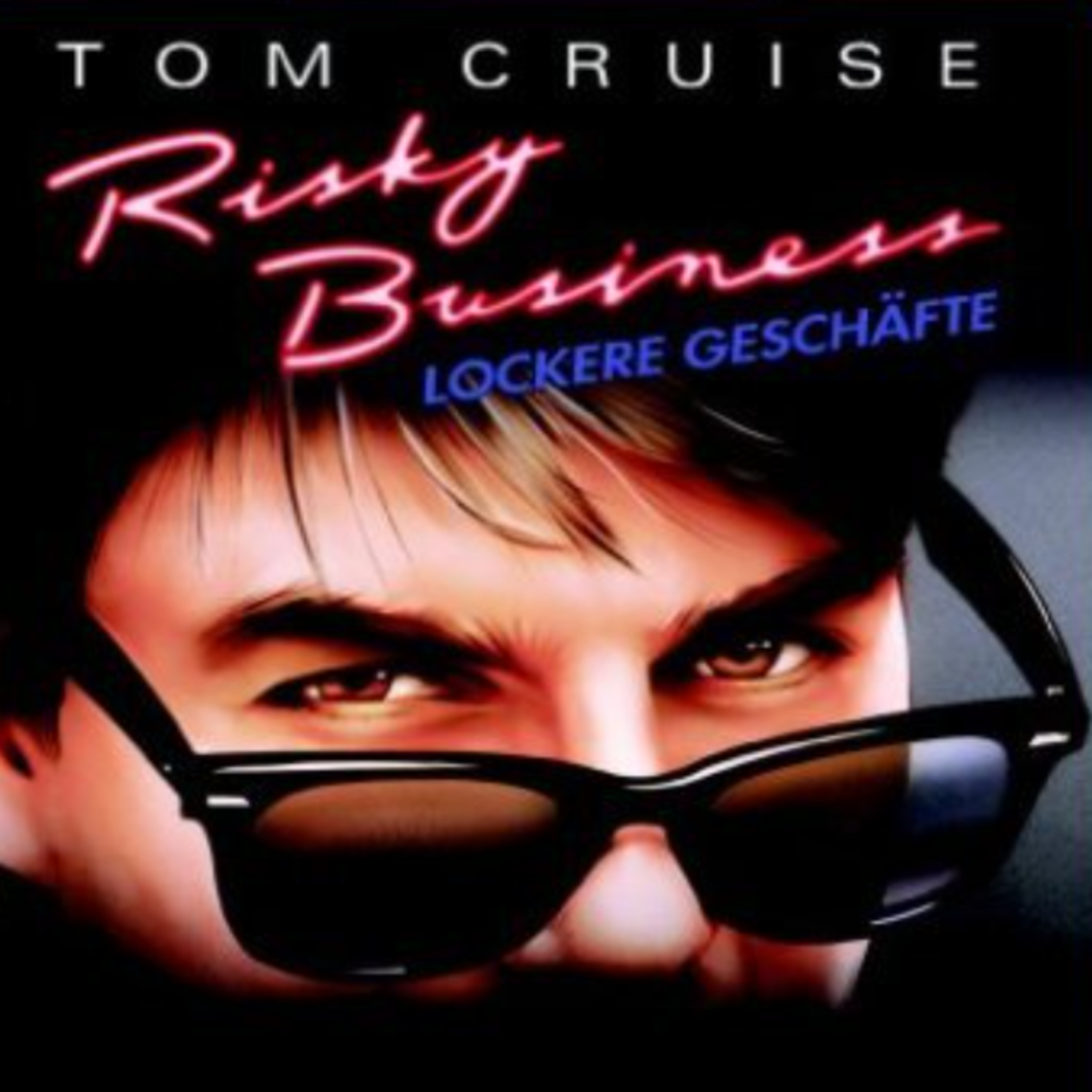 #004 - Lockere Geschäfte - Risky Business (1983) episode artwork
