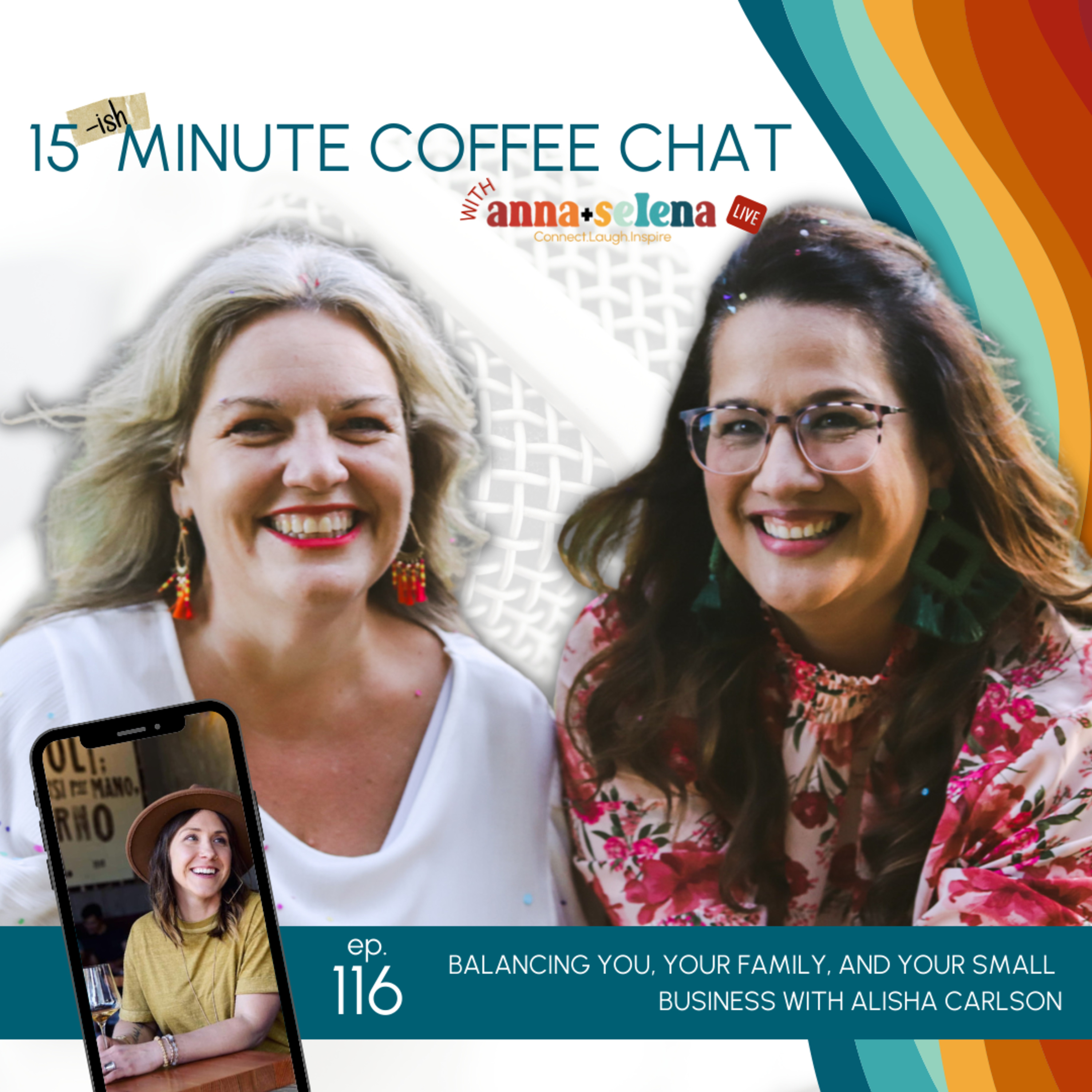 15 {Ish} Minute Coffee Chat with Anna + Selena