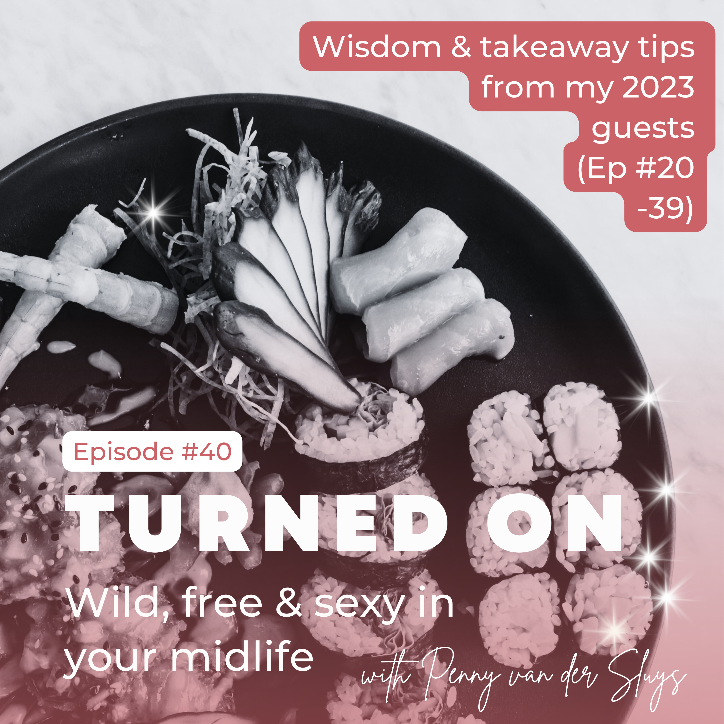 TURNED ON: Wild, free & sexy in your midlife
