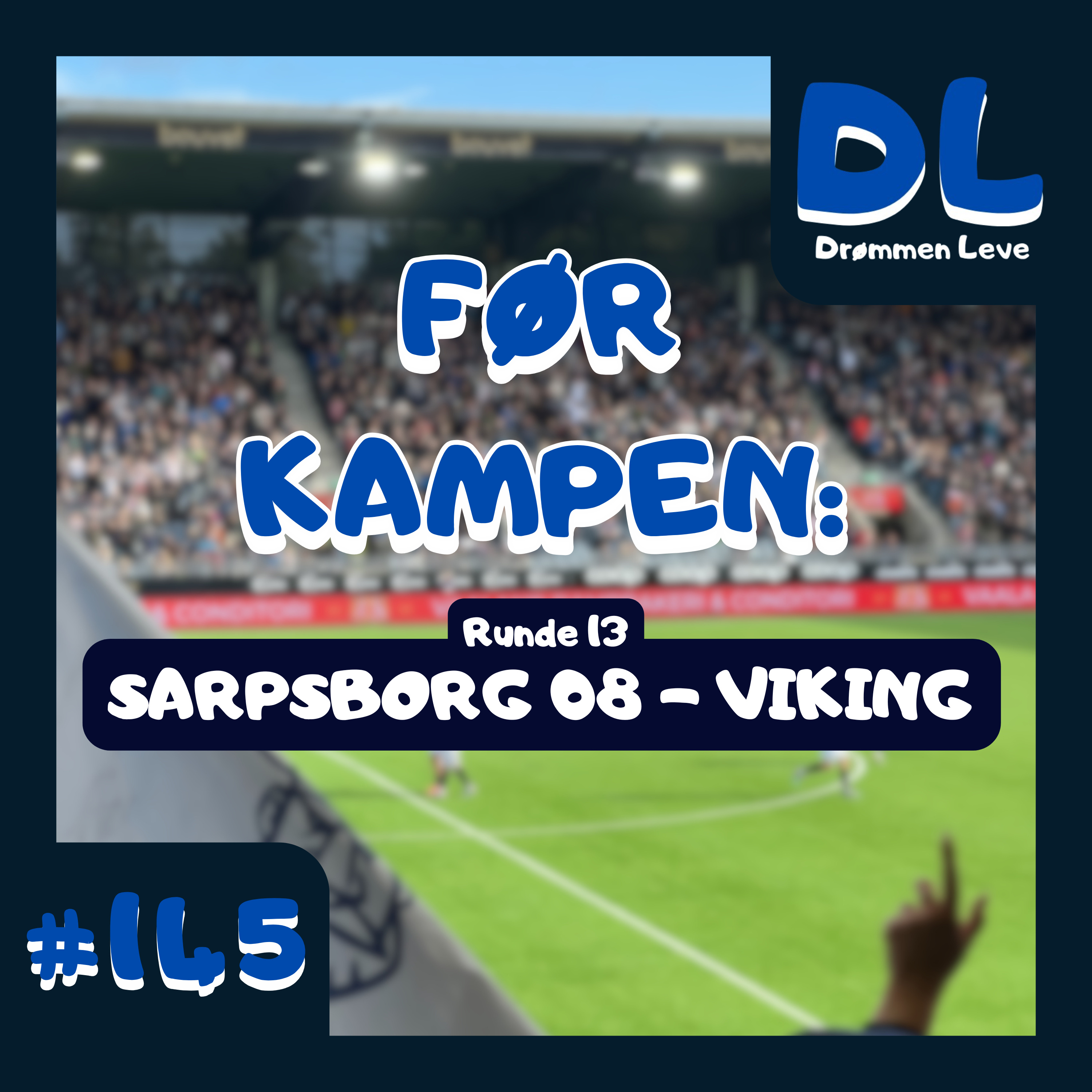 #145 Før kampen: Sarpsborg 08(B) episode artwork