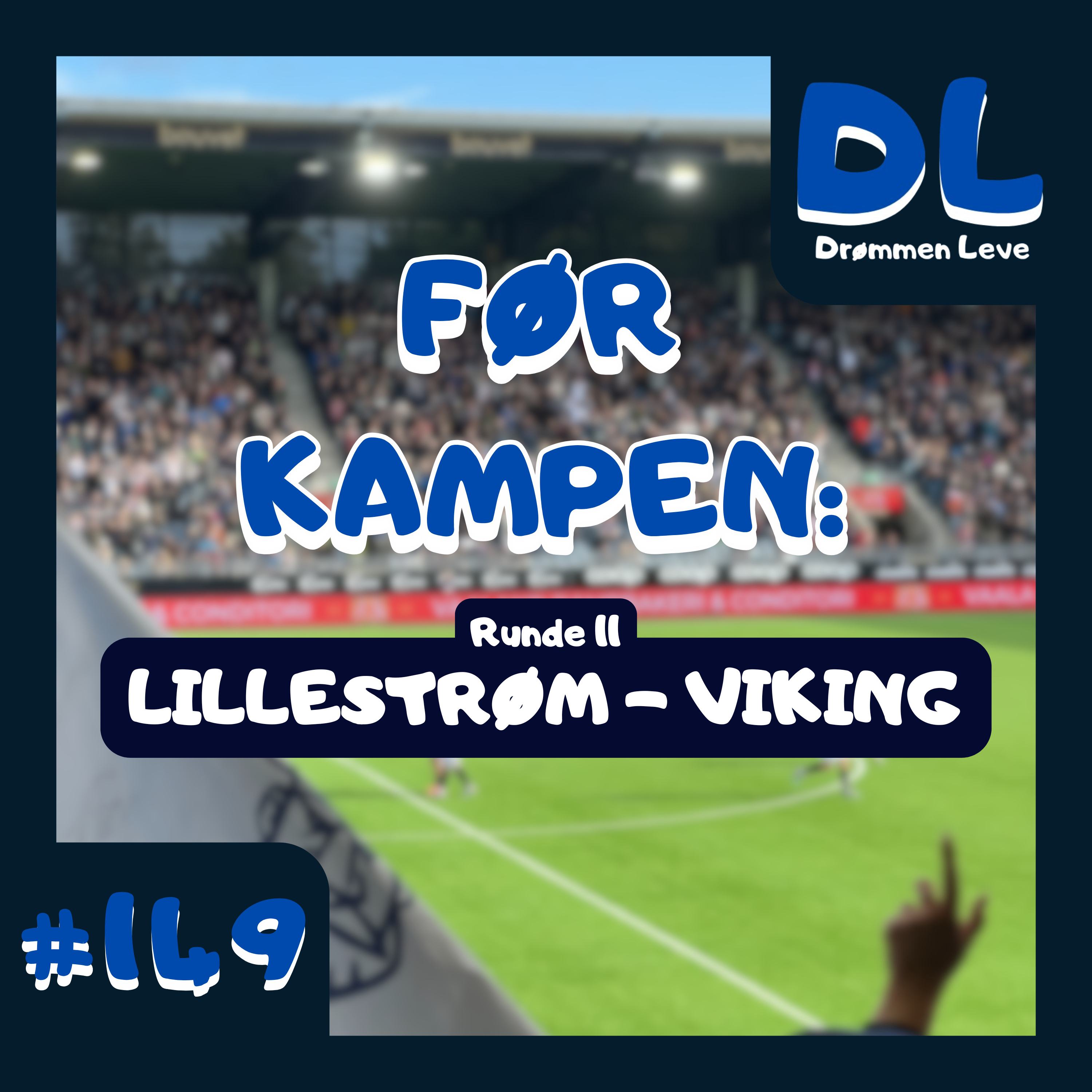 #149 Før kampen: Lillestrøm(B) episode artwork