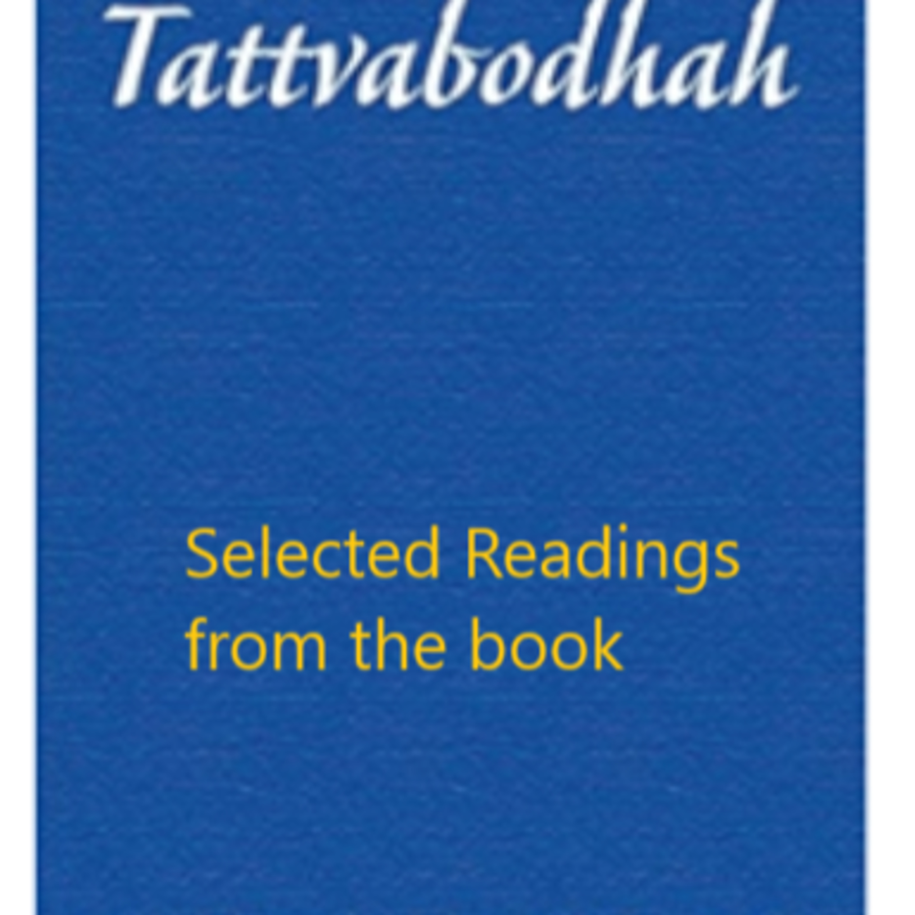 8 Sep'24 - Selected readings of passages from Tattva Bodhah episode artwork