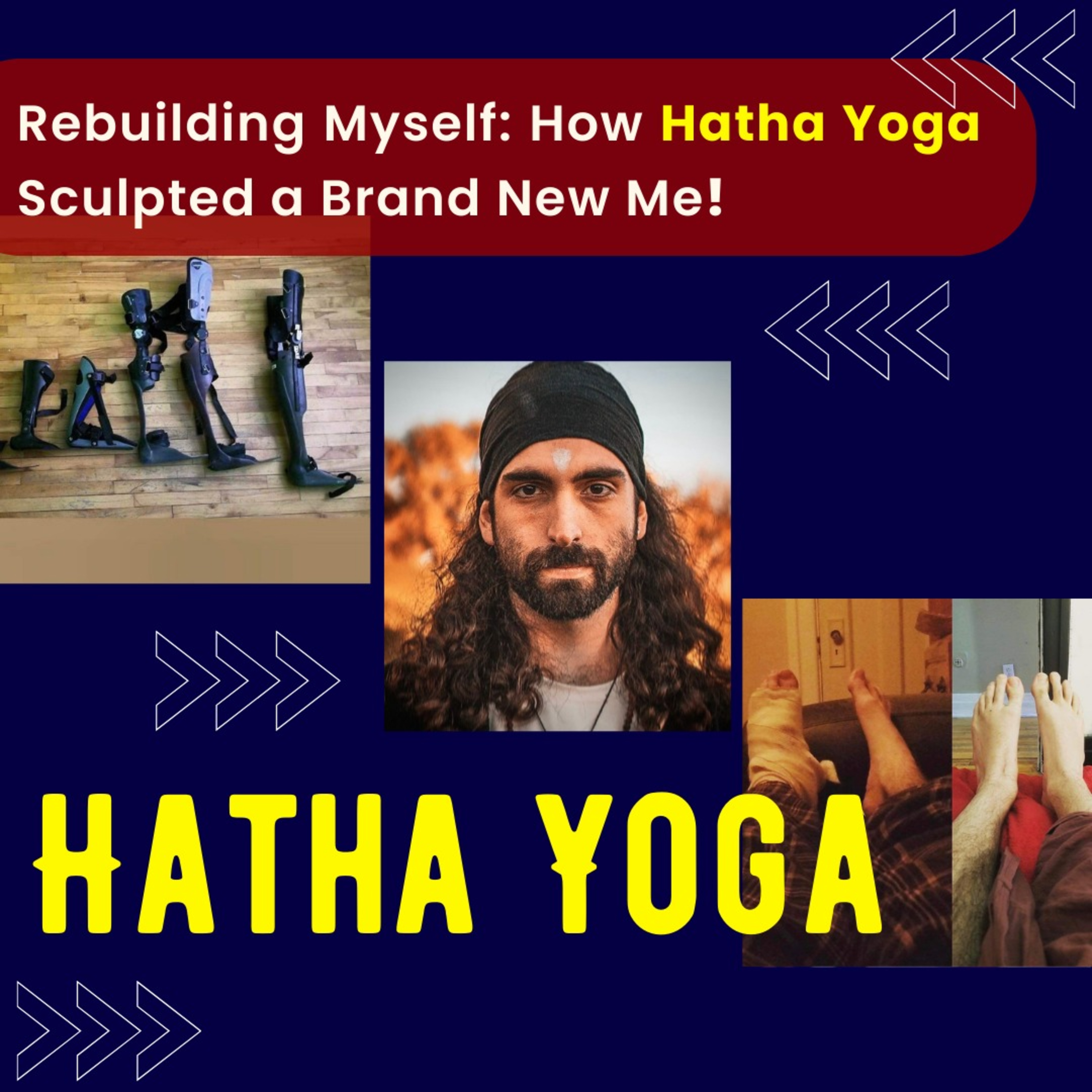 #419 Remaking his body with Hatha Yoga and recovering from Degenertive Neuro Musculoskeletal Disease episode artwork