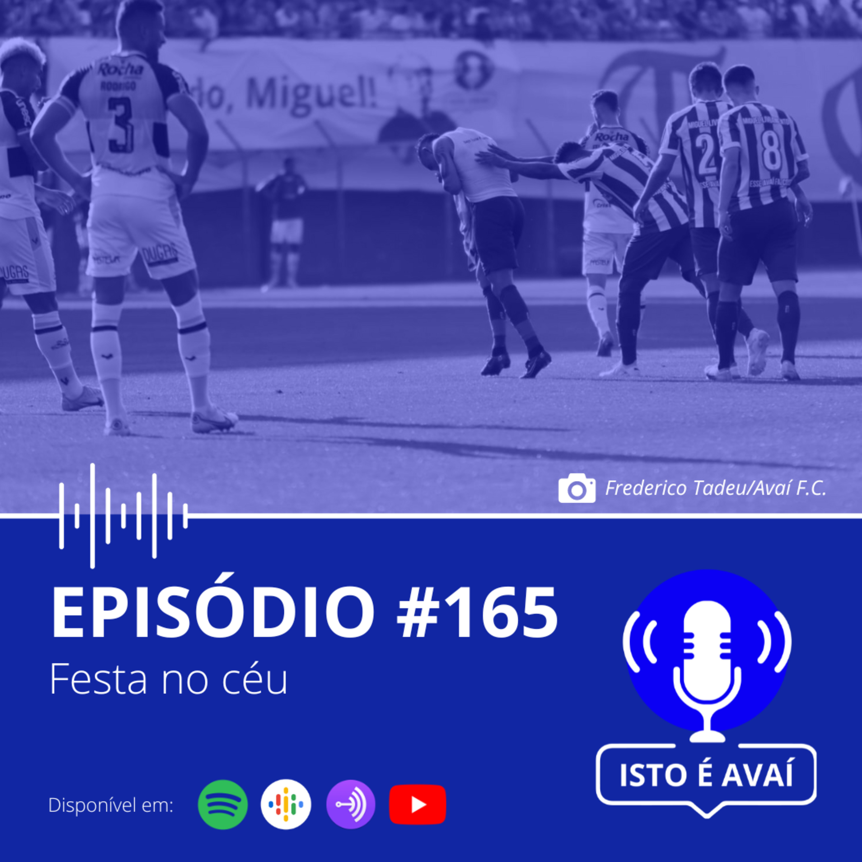 FESTA NO CÉU | Para Sempre, Miguel Livramento | EP #165 - 2023 episode artwork