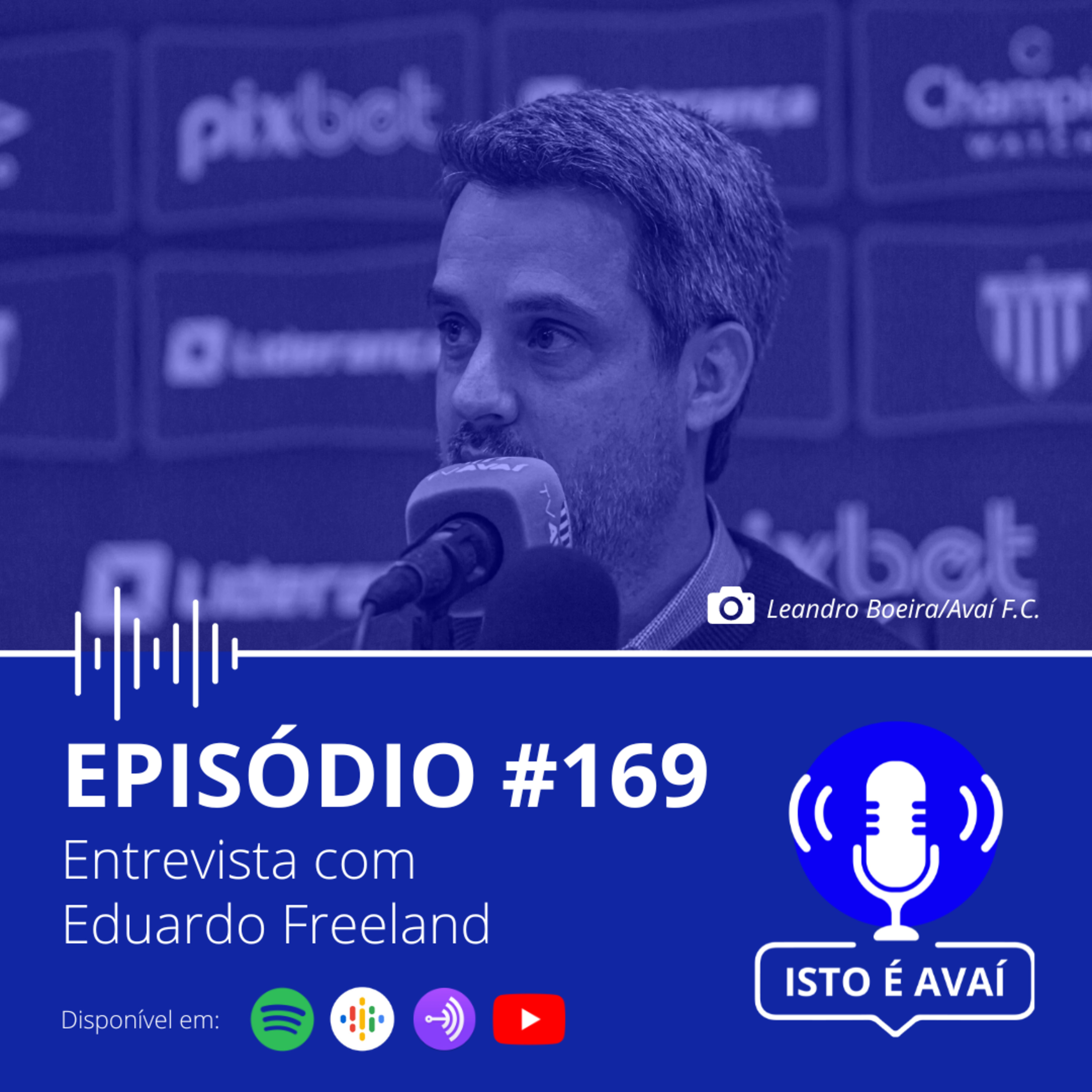 ENTREVISTA COM EDUARDO FREELAND | EP #169 - 2023 episode artwork