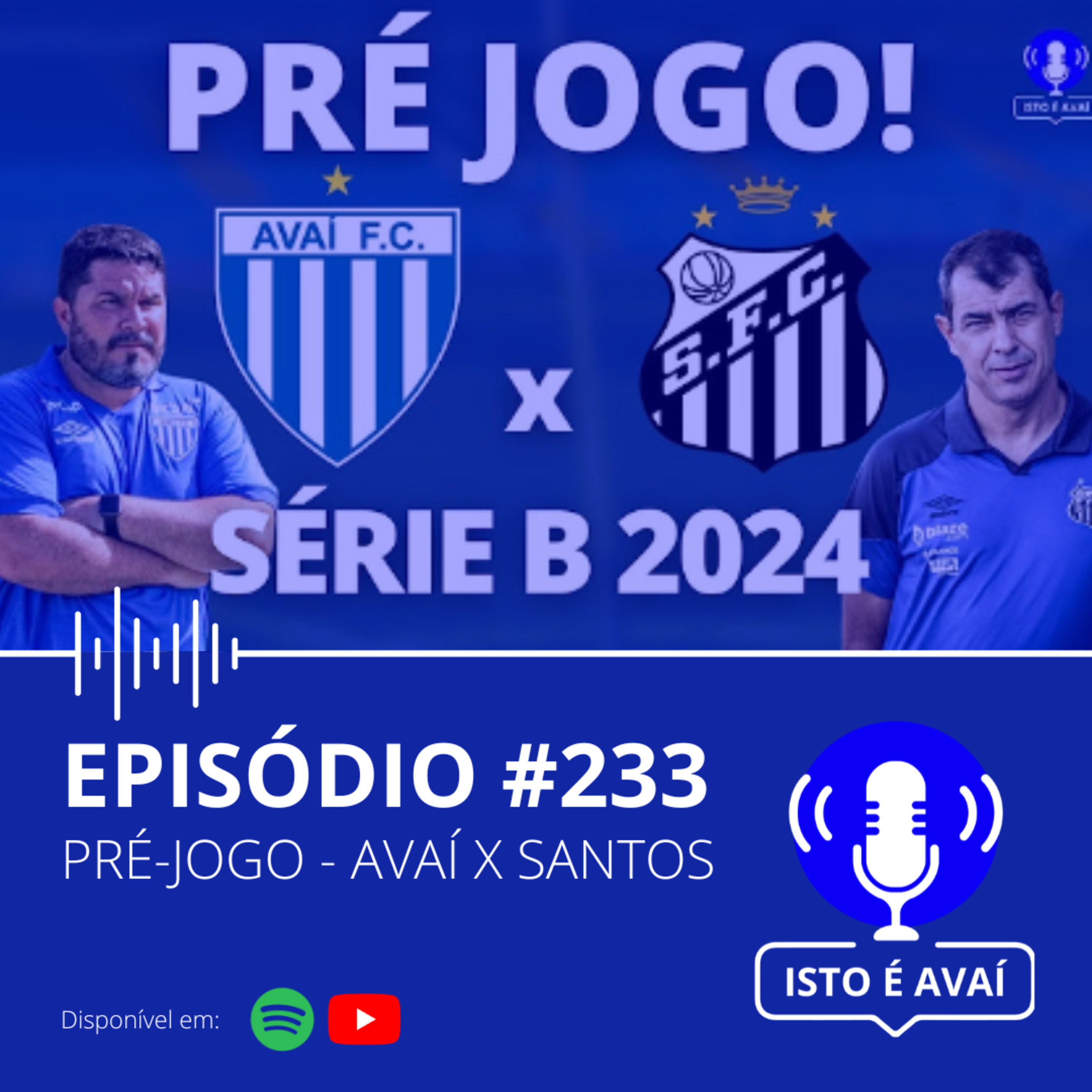 PRÉ-JOGO | Avaí x Santos #233 - 2024 episode artwork