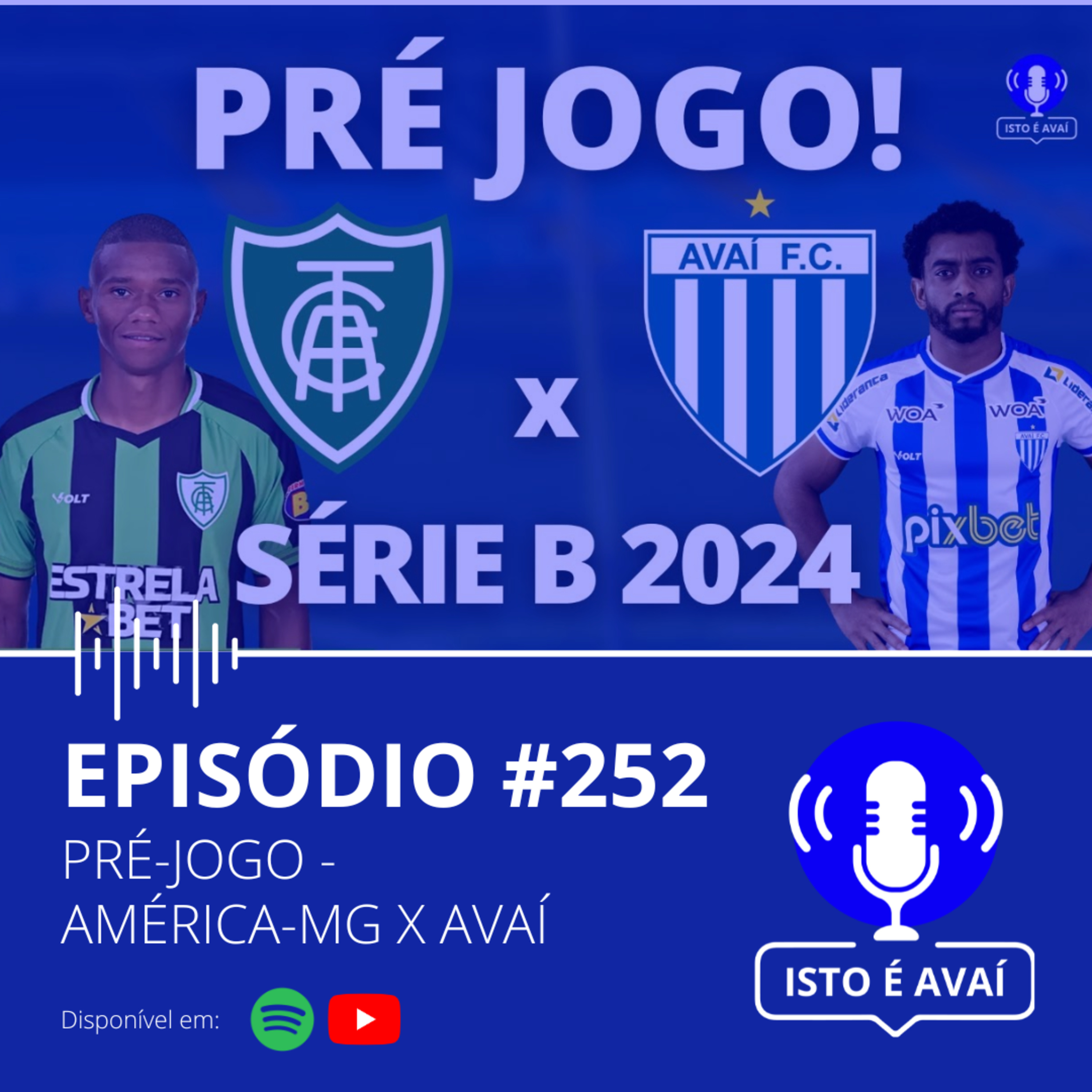 PRÉ-JOGO | América-MG x Avaí #252 - 2024 episode artwork