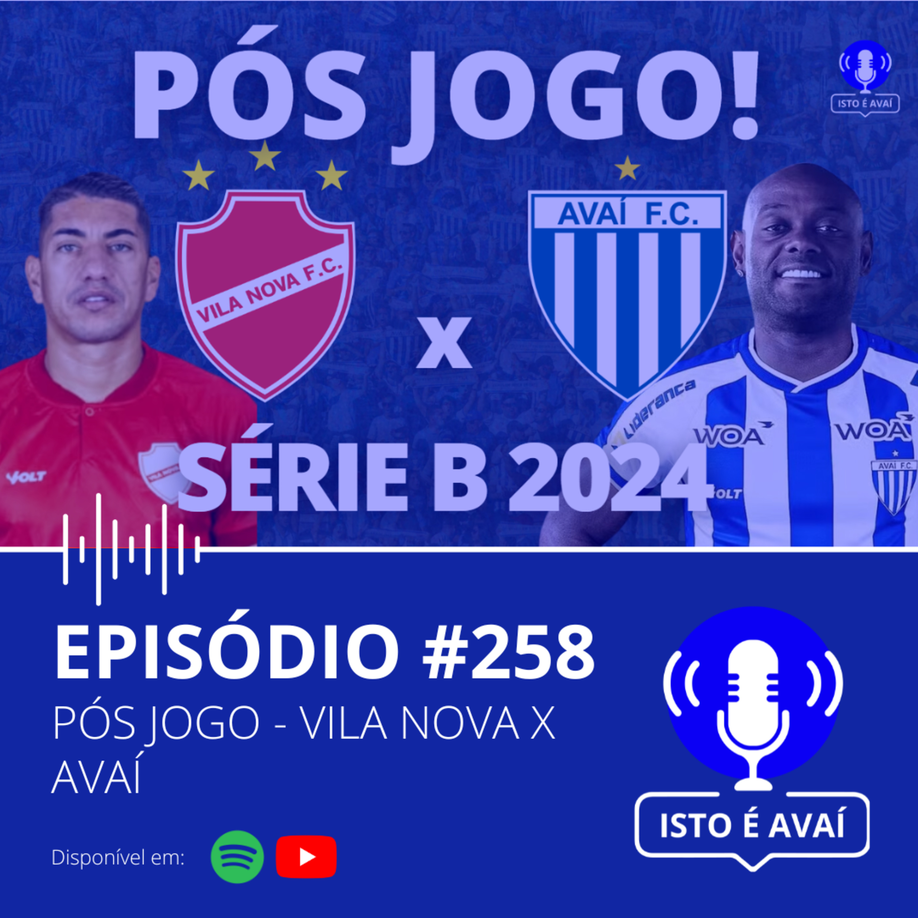PÓS-JOGO | Vila Nova x Avaí #258 - 2024 episode artwork