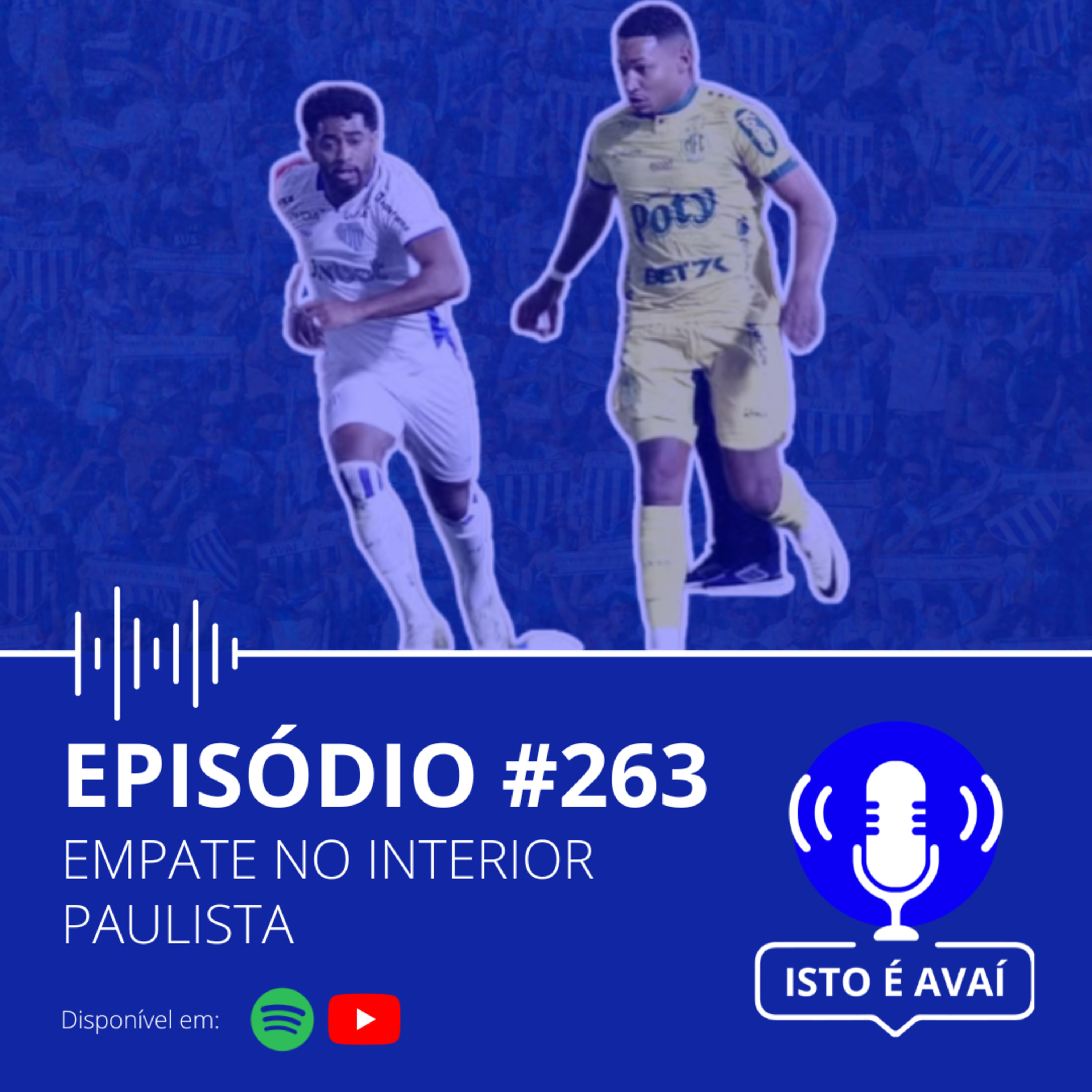 EMPATE NO INTERIOR PAULISTA | EP #263 - 2024 episode artwork