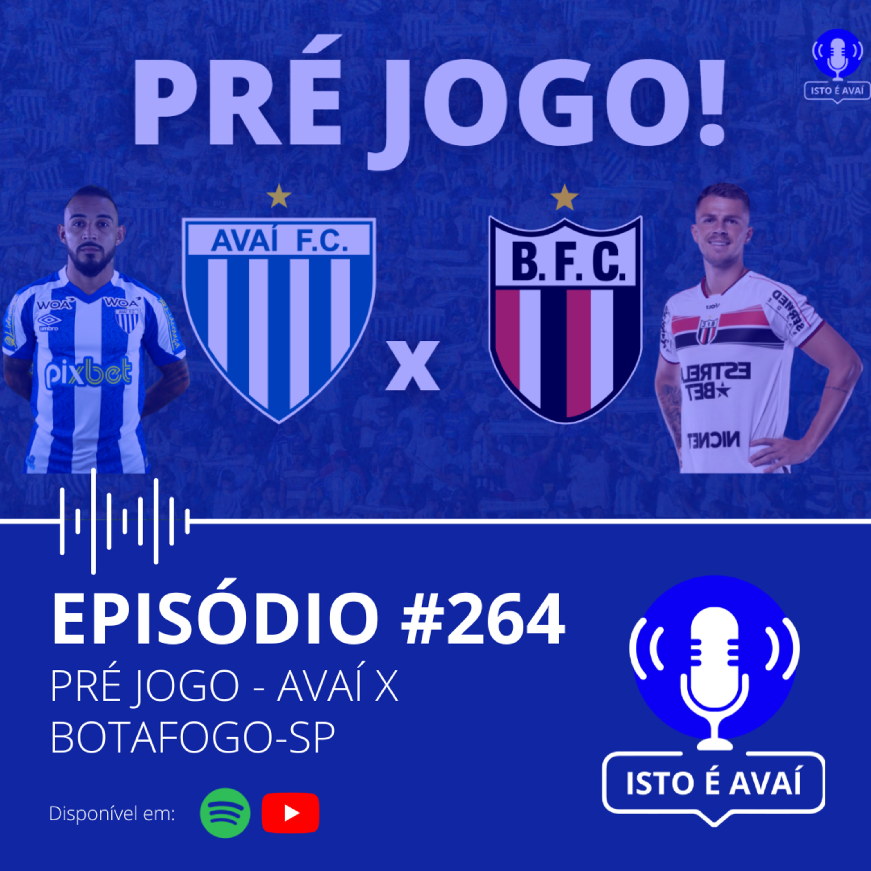 PRÉ-JOGO | Avaí x Botafogo-SP #264 - 2024 episode artwork