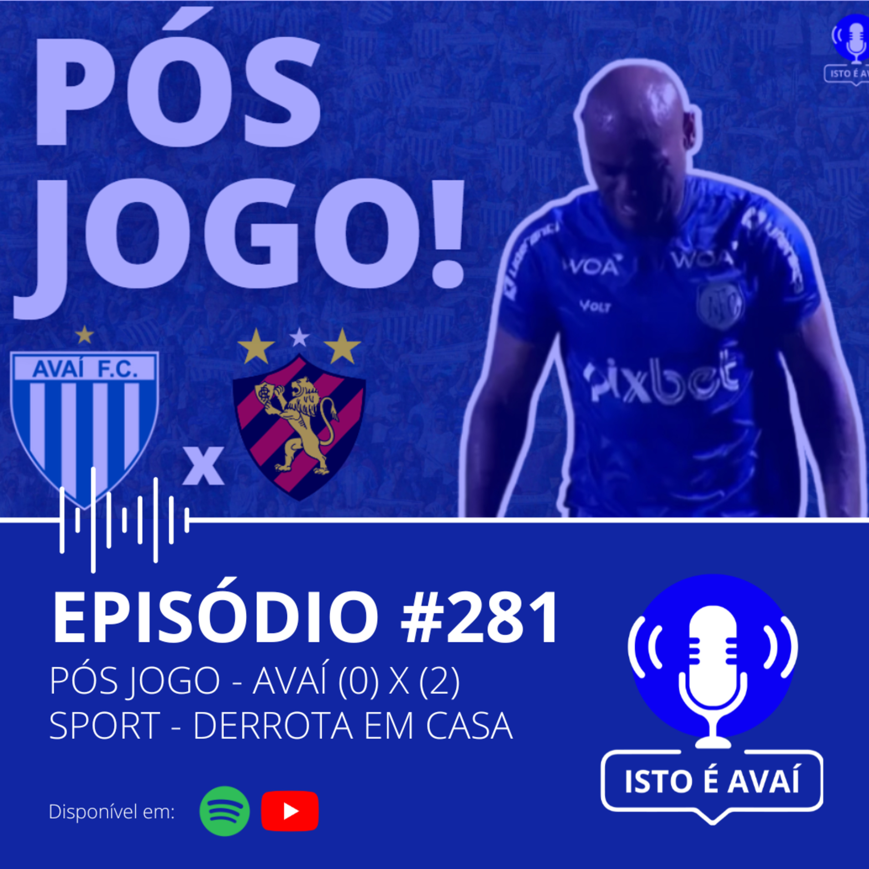 PÓS-JOGO | Avaí x Sport | Derrota em casa. #281 - 2024 episode artwork