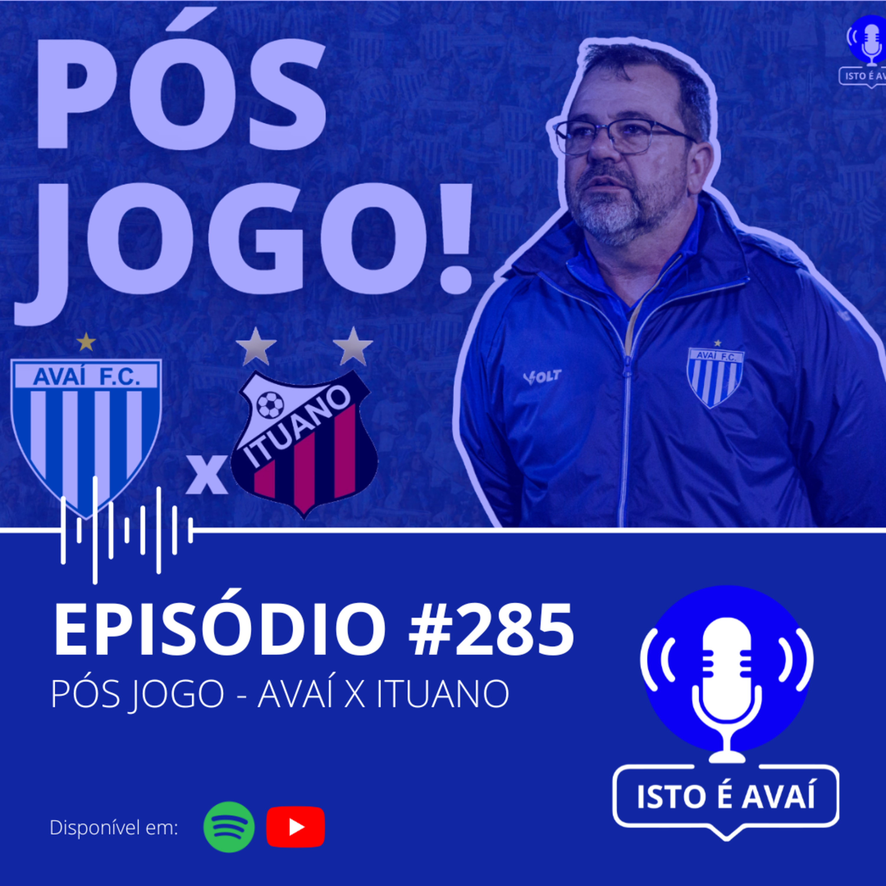PÓS-JOGO | Avaí x Ituano #285 - 2024 episode artwork