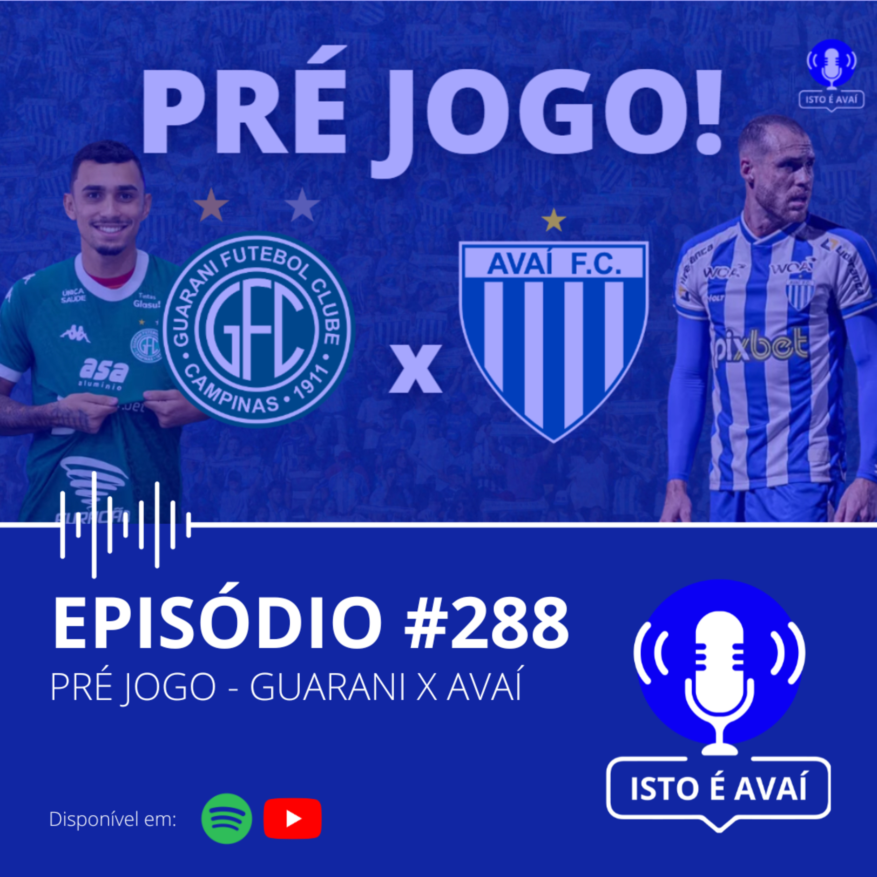 PRÉ-JOGO | Guarani x Avaí #288 - 2024 episode artwork