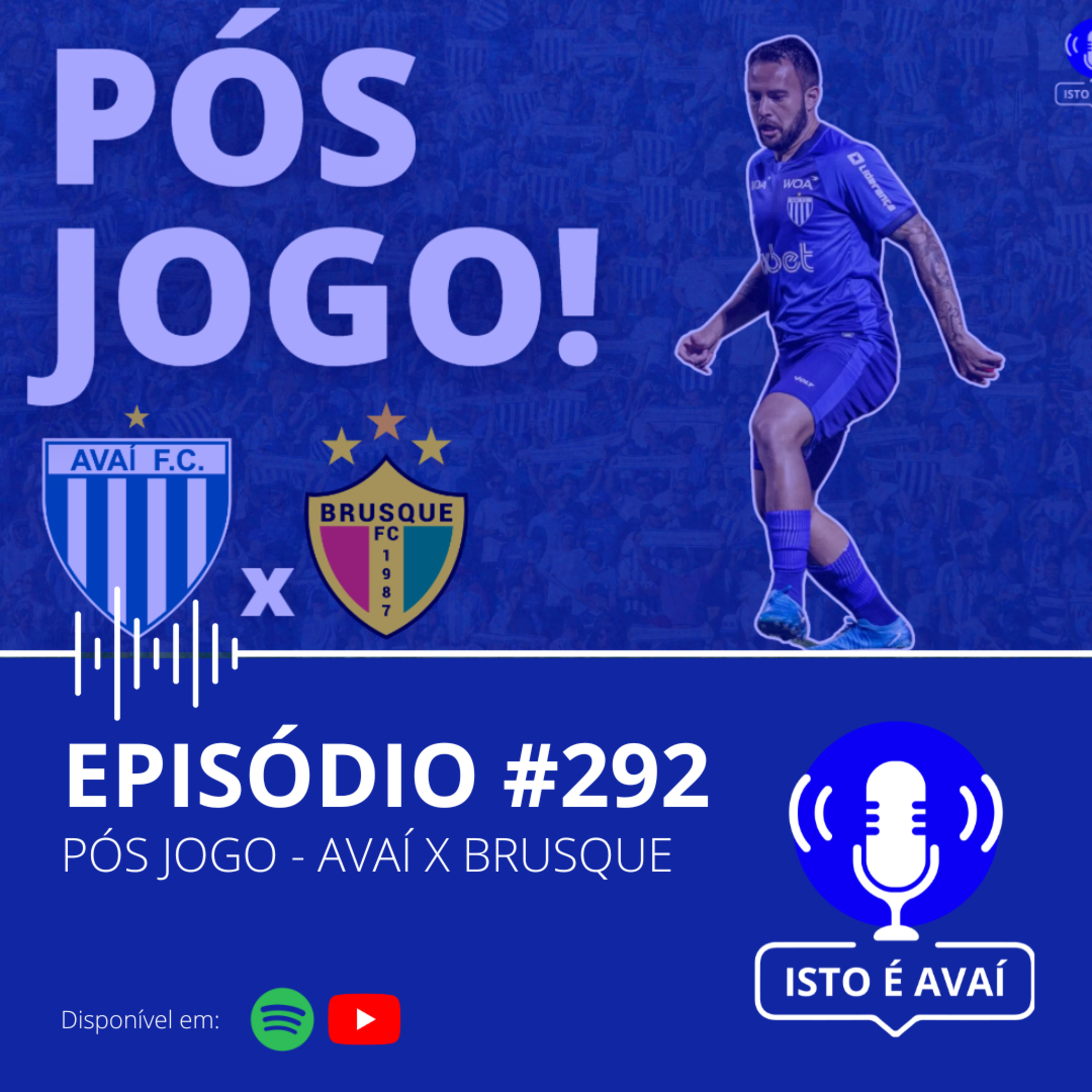 PÓS-JOGO | Avaí x Brusque #292 - 2024 episode artwork