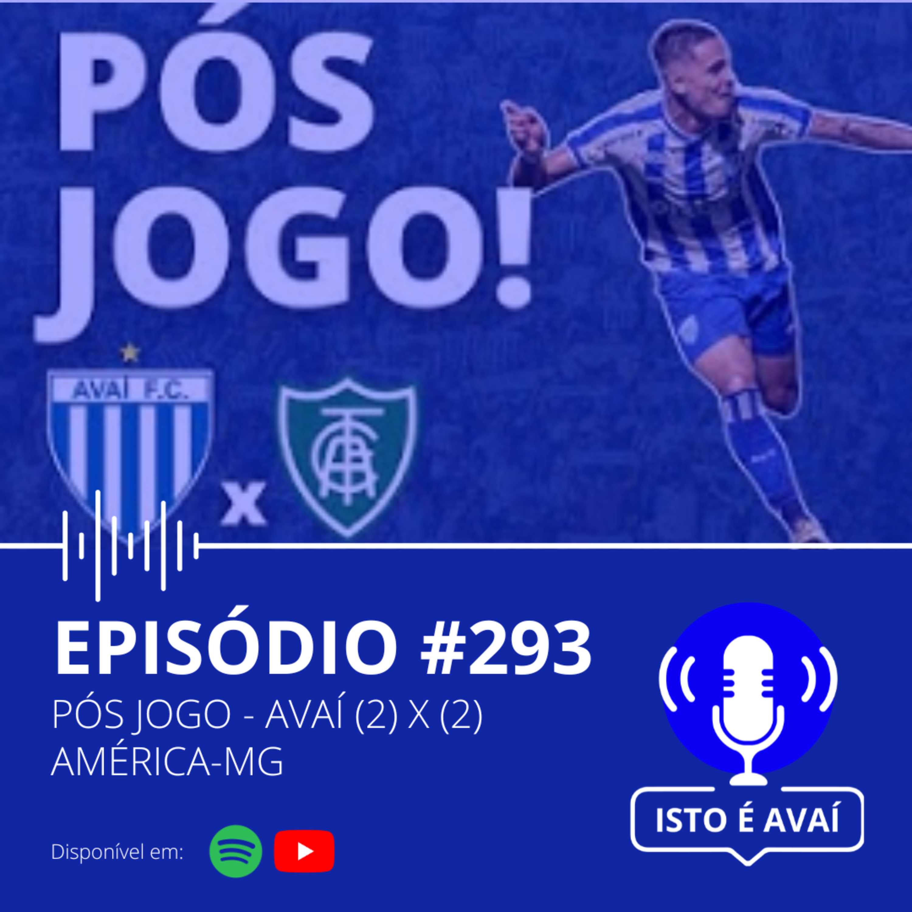PÓS-JOGO | Avaí x América-MG #294 - 2024 episode artwork