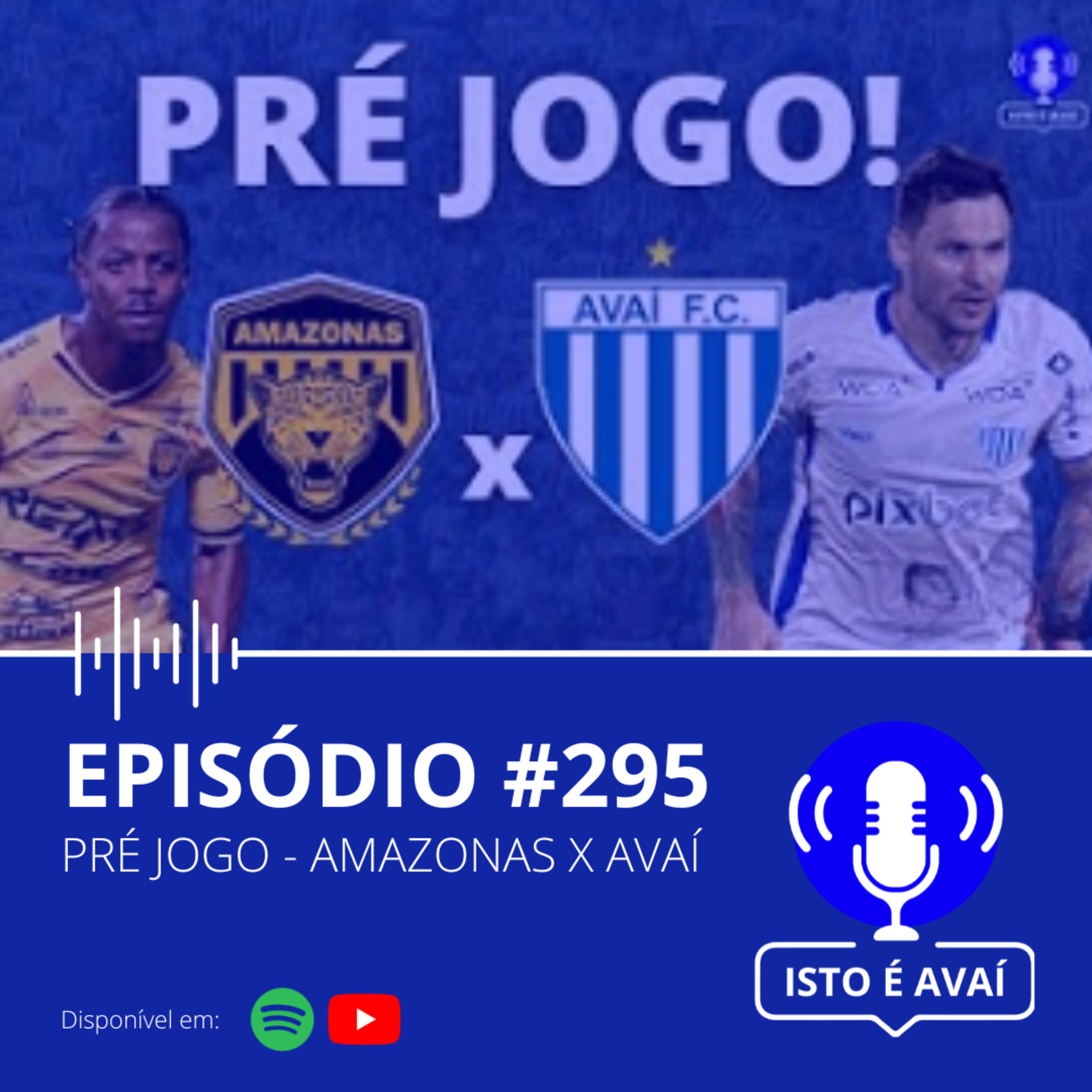 PRÉ-JOGO | Amazonas x Avaí #295 - 2024 episode artwork