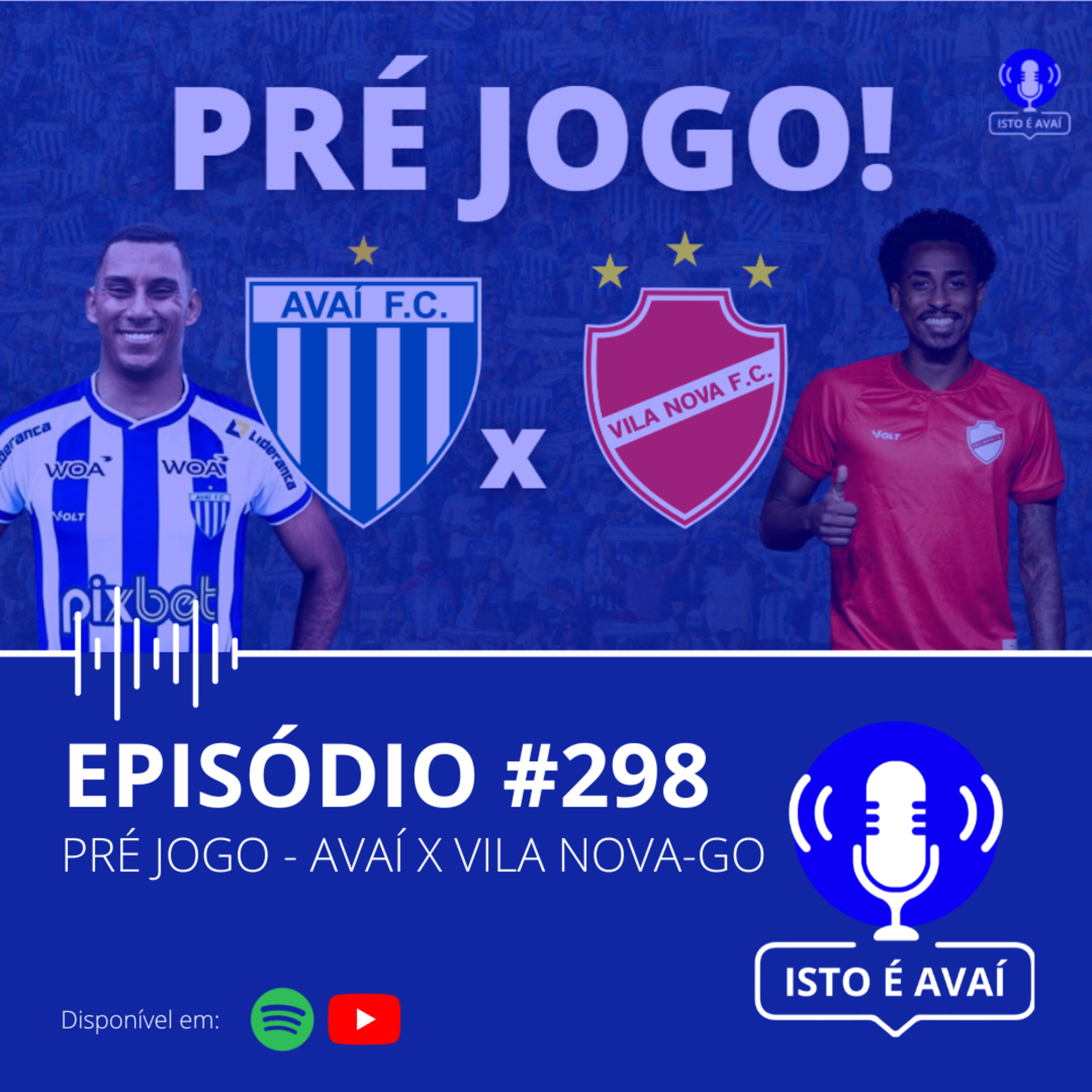 PRÉ-JOGO | Avaí x Vila Nova-GO #298 - 2024 episode artwork