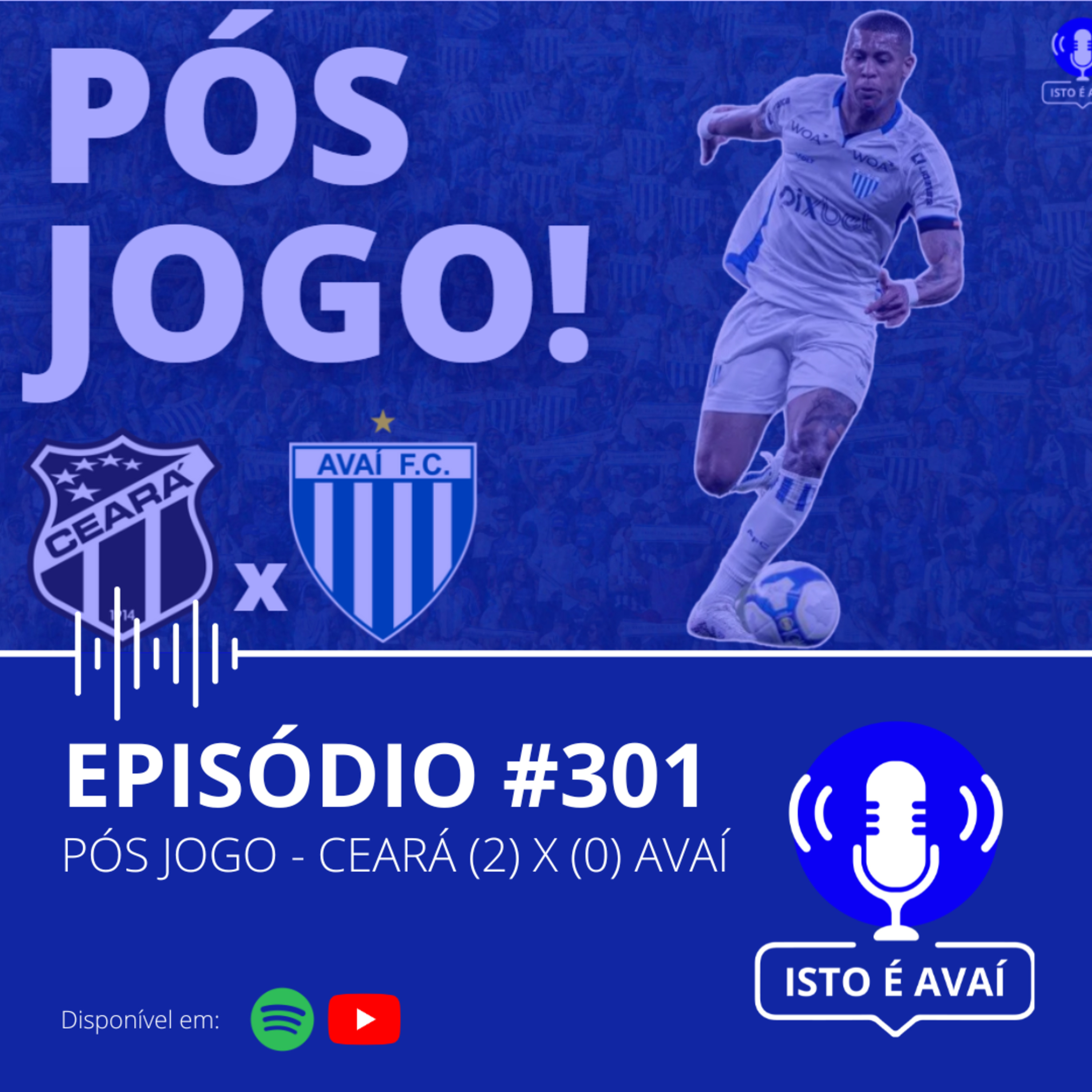 PÓS-JOGO | Ceará (2) x (0) Avaí #301 - 2024 episode artwork