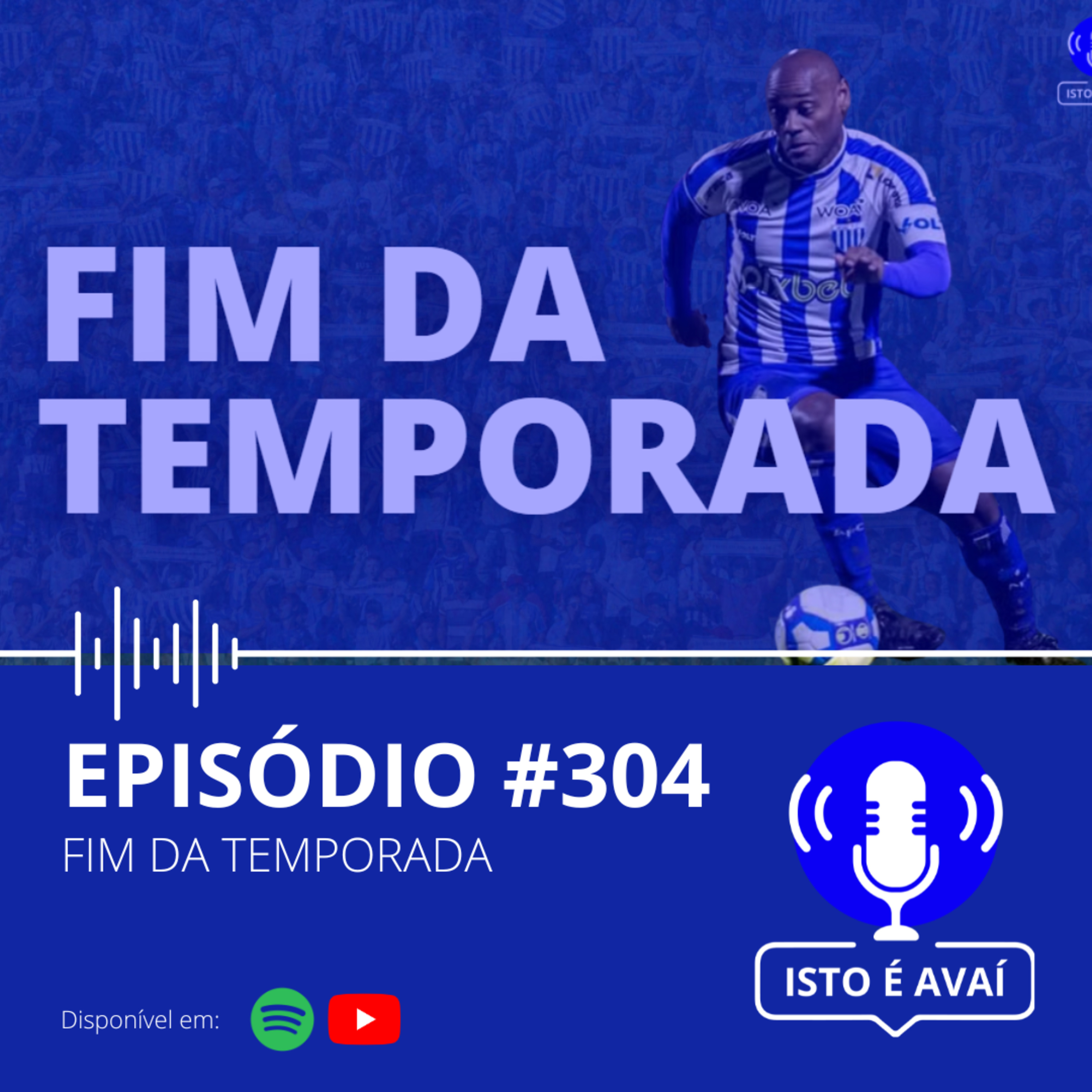 FIM DA TEMPORADA #304 - 2024 episode artwork