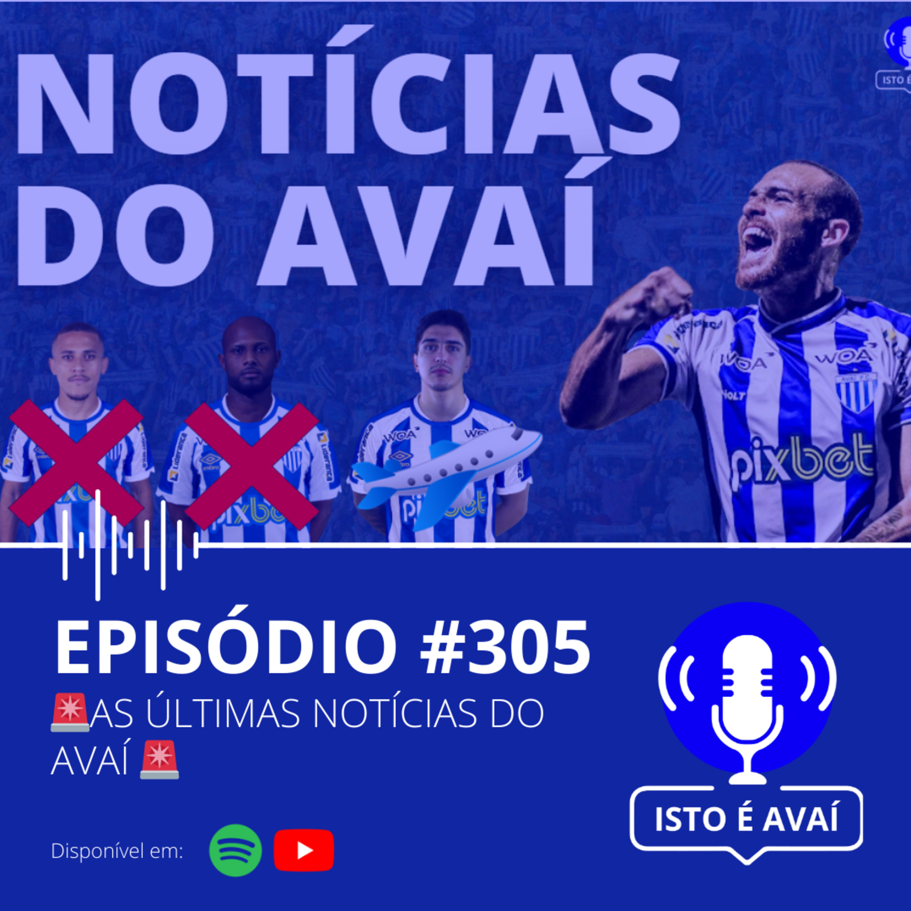 🚨AS ÚLTIMAS NOTÍCIAS DO AVAÍ 🚨 #305 - 2024 episode artwork