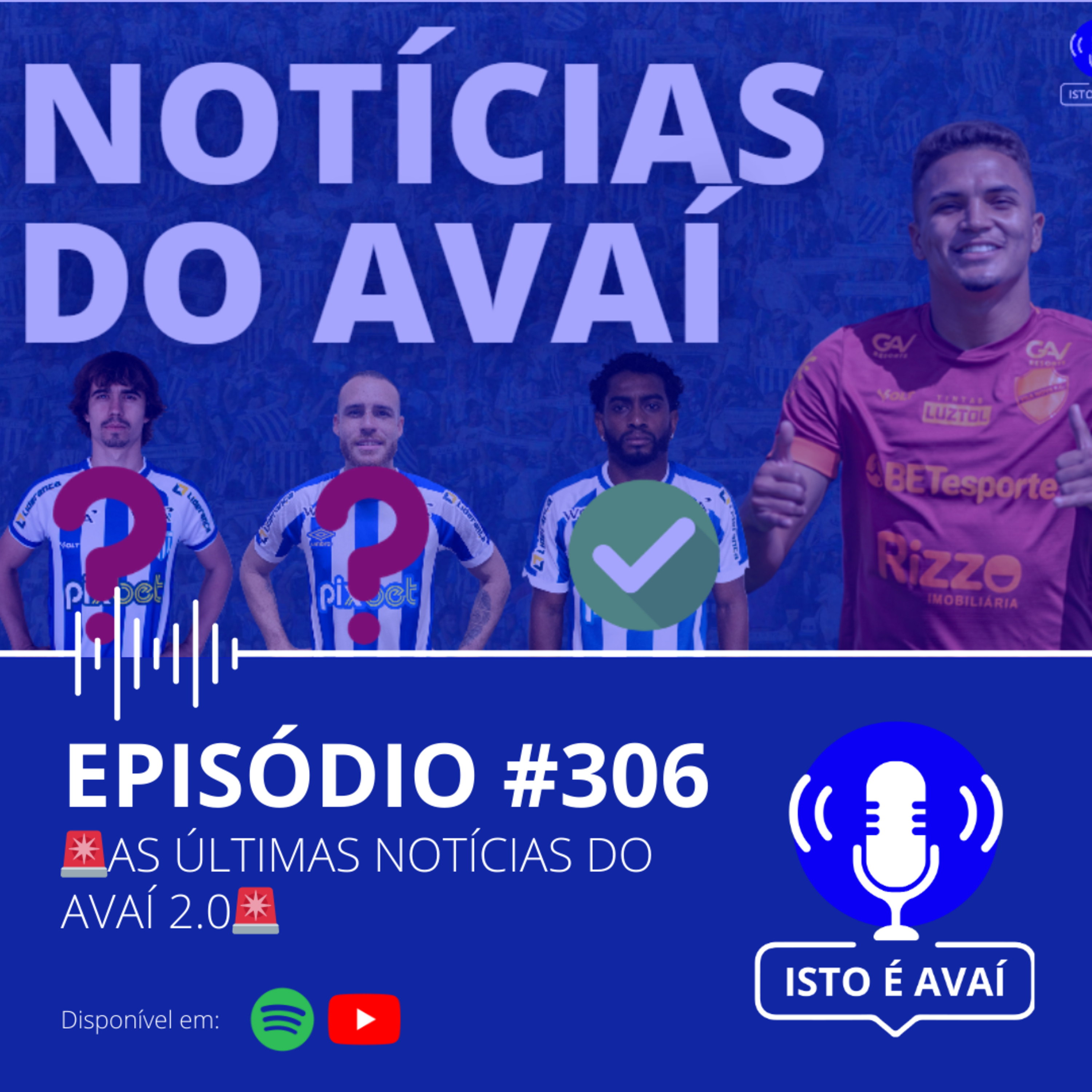🚨AS ÚLTIMAS NOTÍCIAS DO AVAÍ 2.0🚨 #306 - 2024 episode artwork