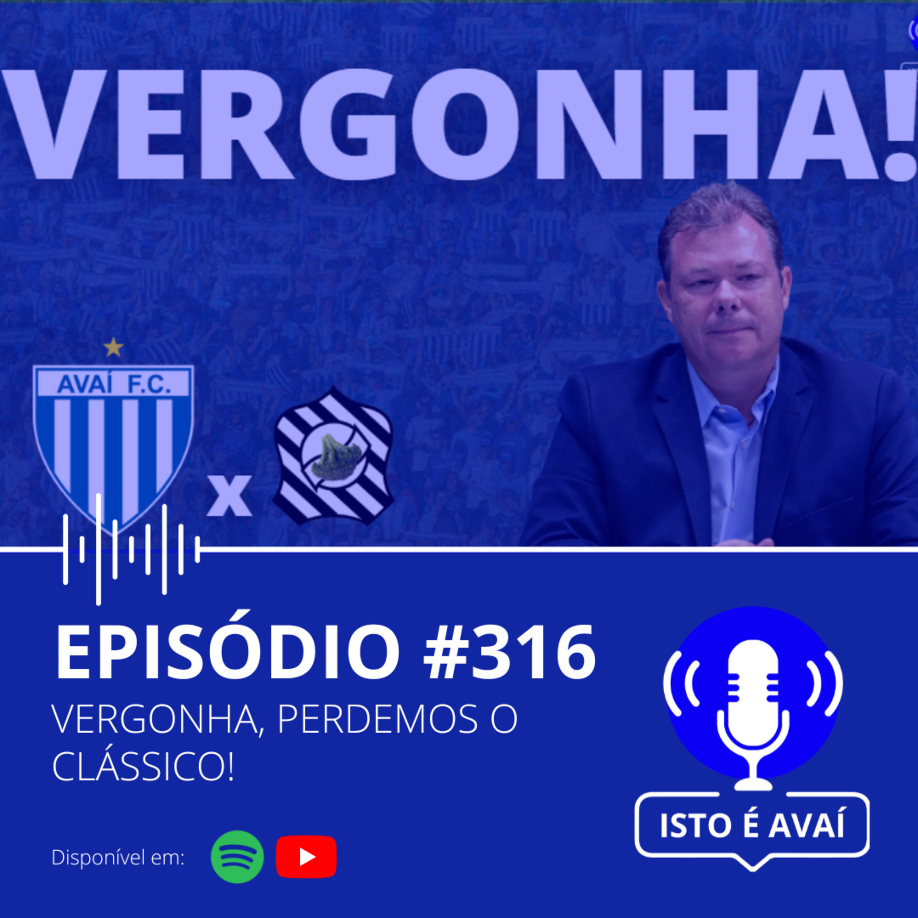 VERGONHA, PERDEMOS O CLÁSSICO! #316 - 2025 episode artwork